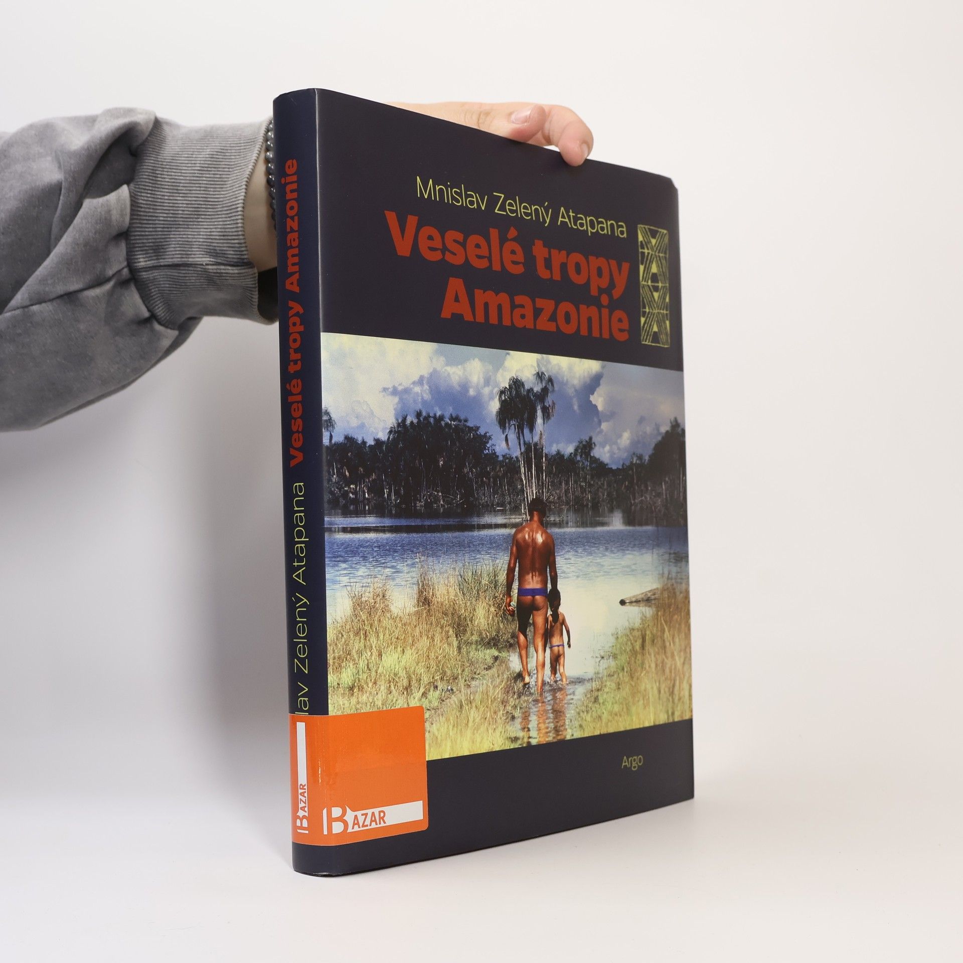 Mnislav Zelený Veselé tropy Amazonie