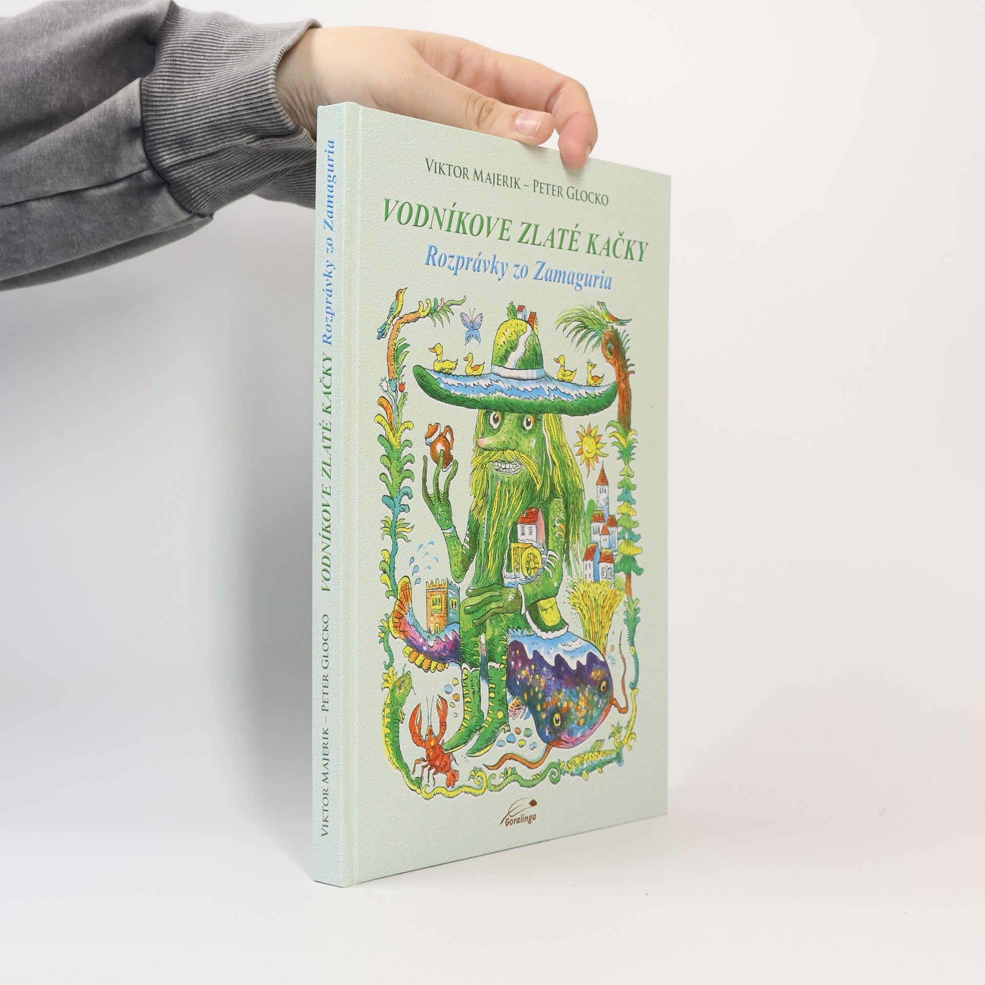 Viktor Majerík Vodníkove zlaté kačky. Rozprávky zo Zamaguria.