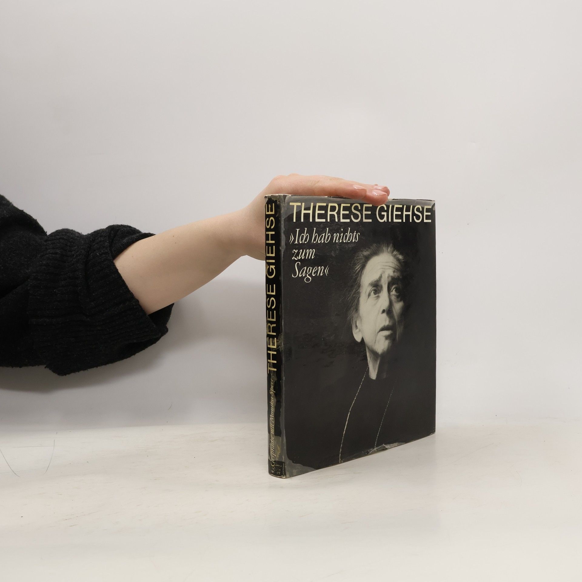 Monika Sperr Therese Giehse. Ich hab nichts zum Sagen