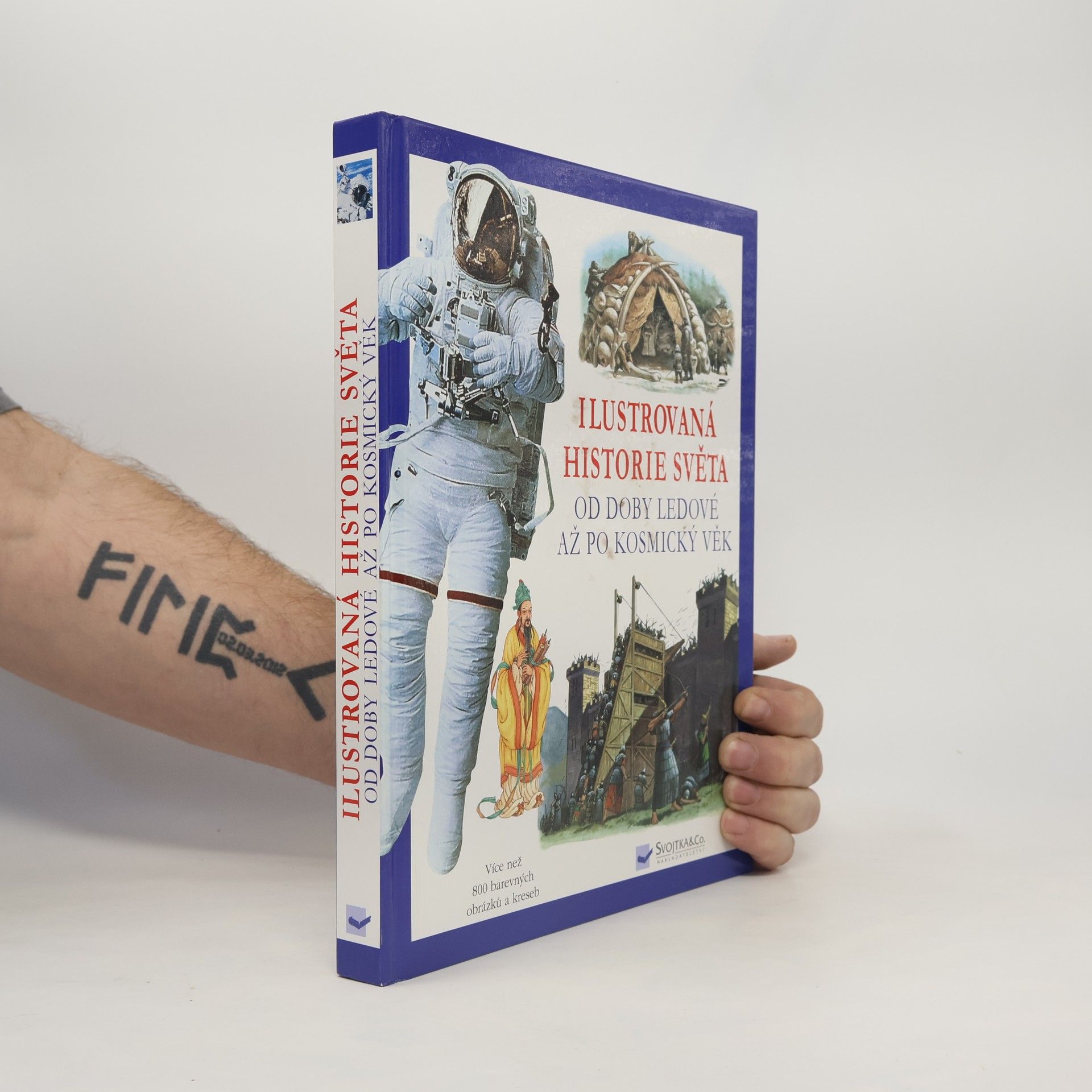 Ilustrovaná historie světa od doby ledové až po kosmický věk