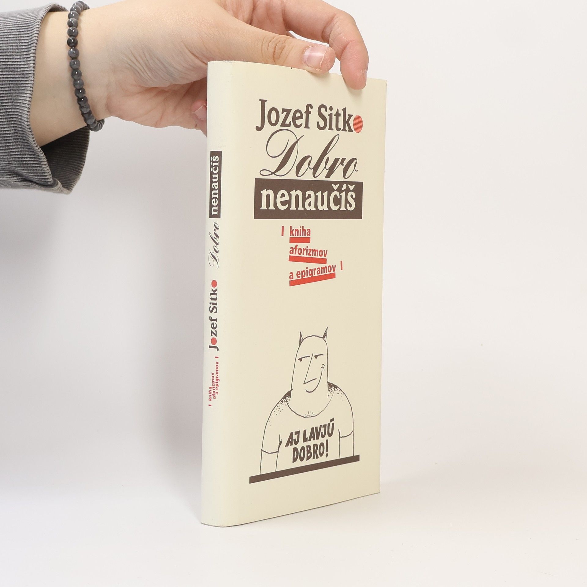 Jozef Sitko Dobro nenaučíš