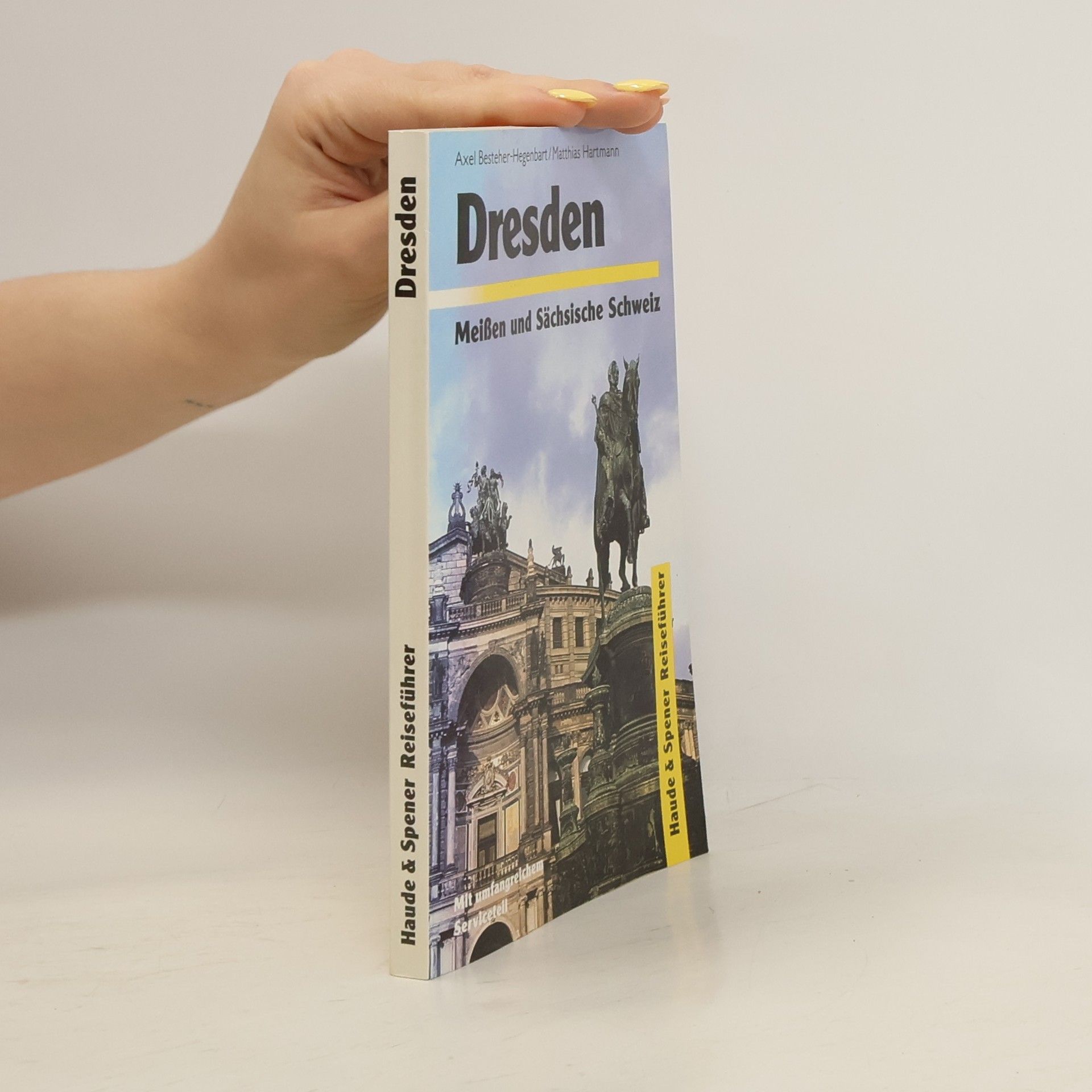 Dresden, Meissen, Sächsische Schweiz