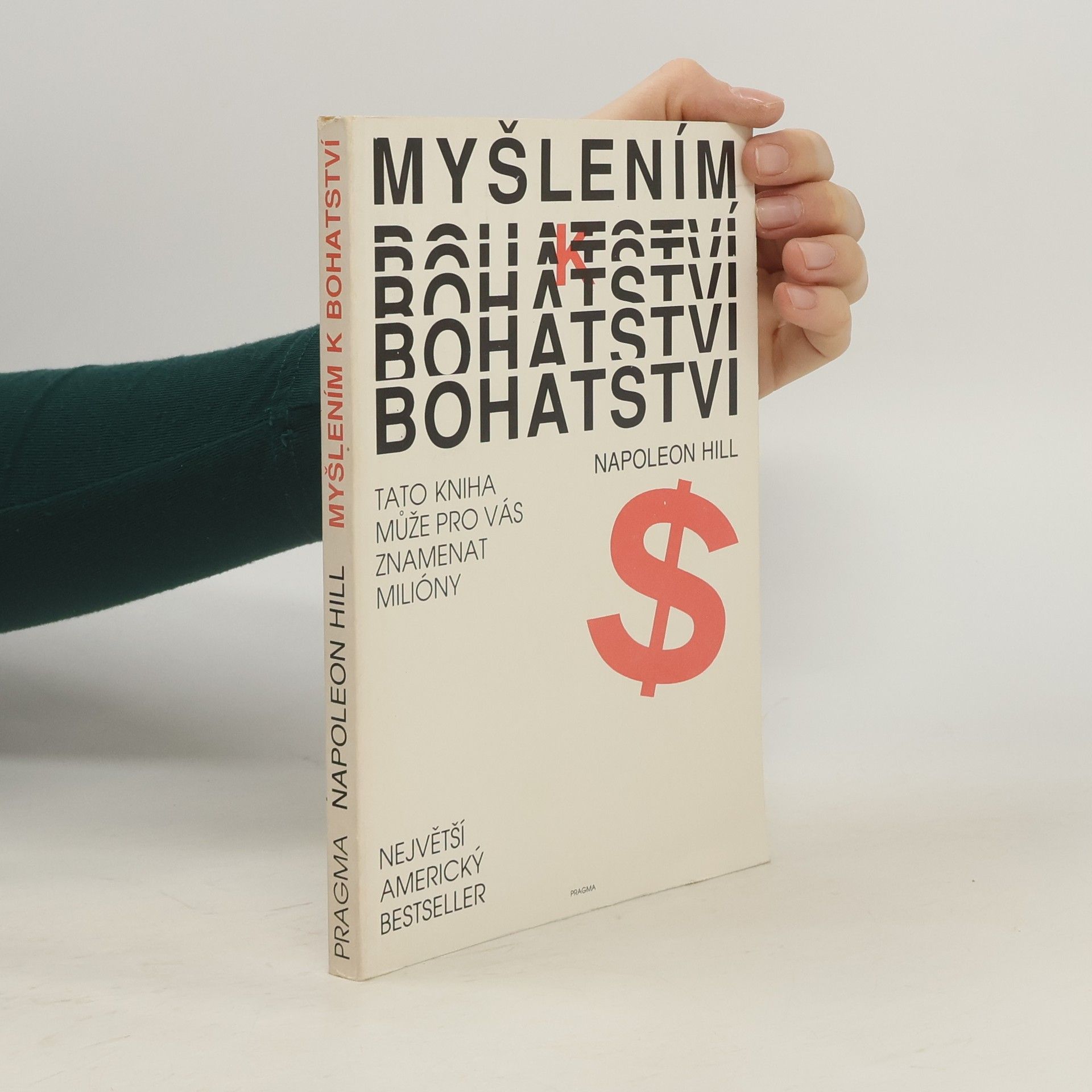 Napoleon Hill Myšlením k bohatství