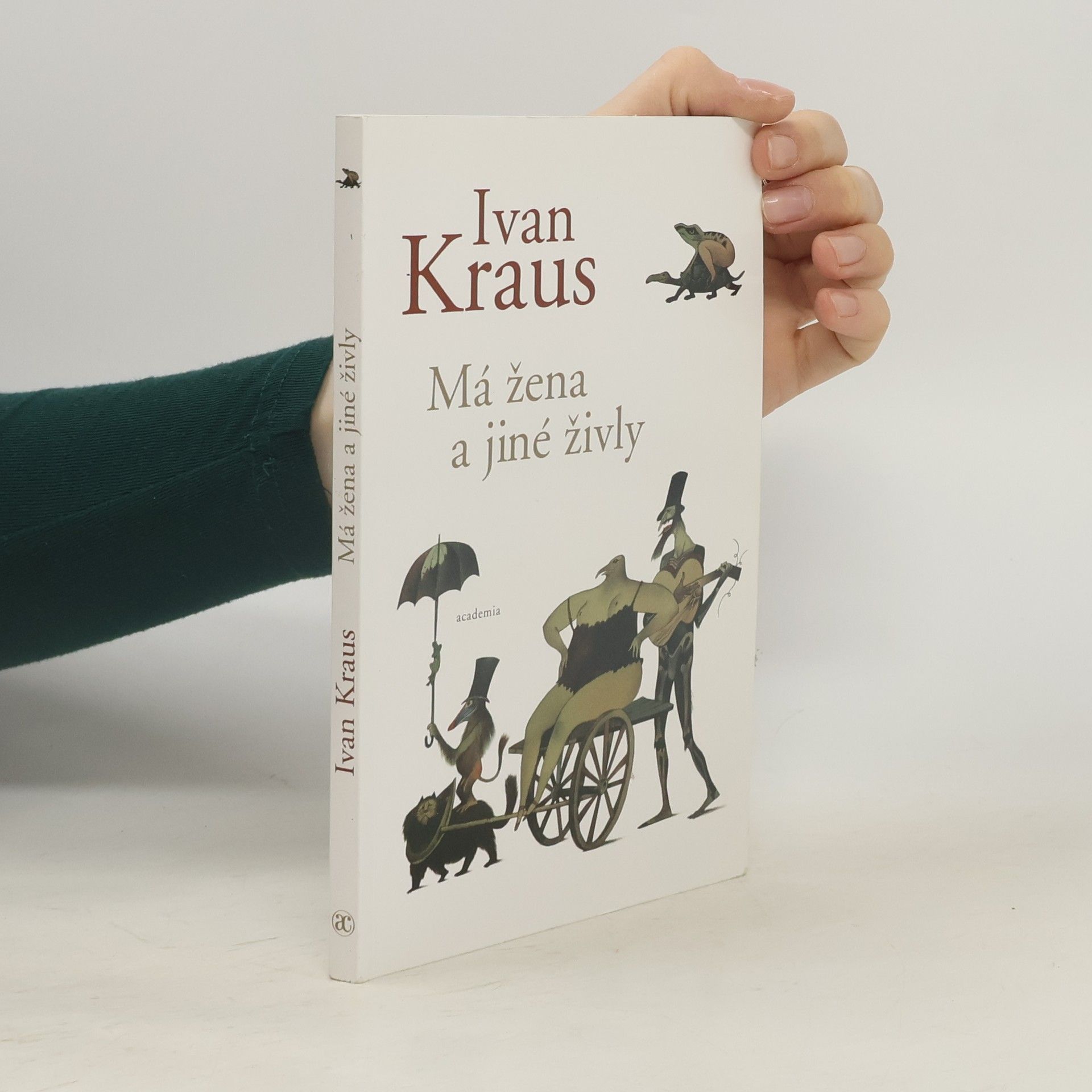 Ivan Kraus Má žena a jiné živly
