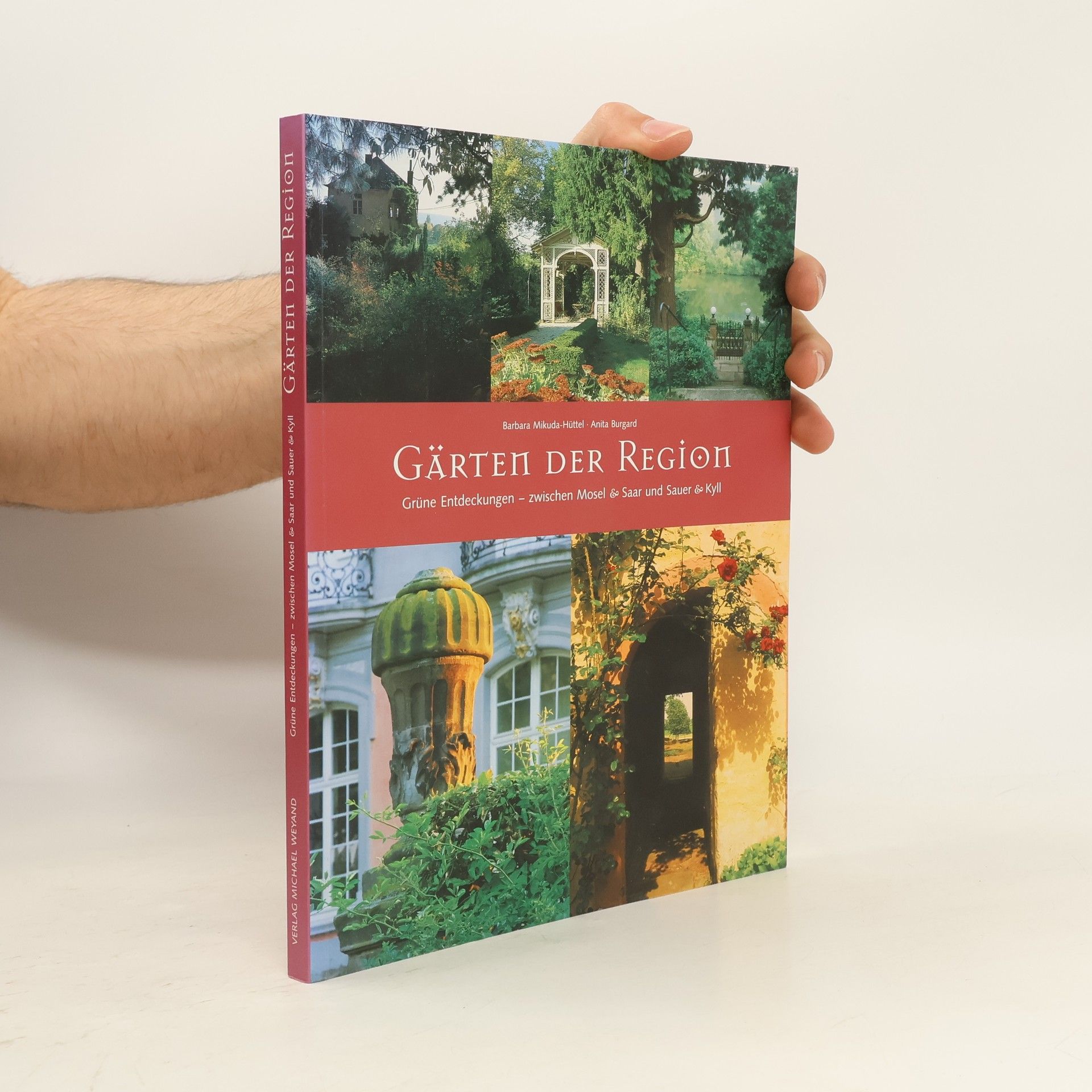 Barbara Mikuda-Hüttel Gärten der Region