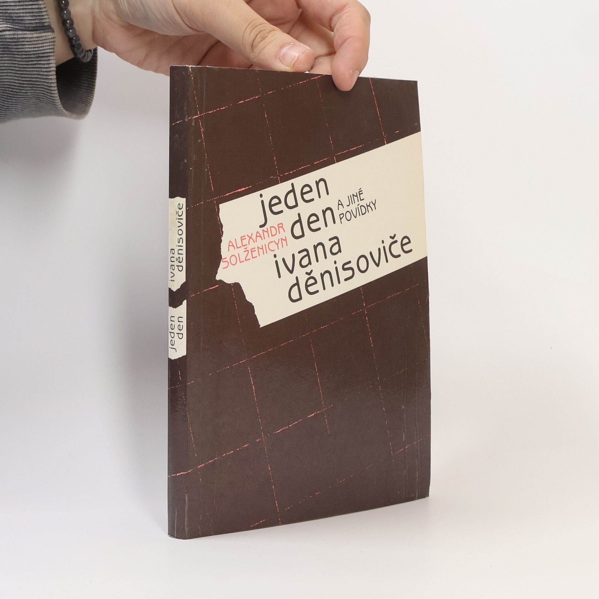 Alexandr Isajevič Solženicyn Jeden den Ivana Děnisoviče a jiné povídky