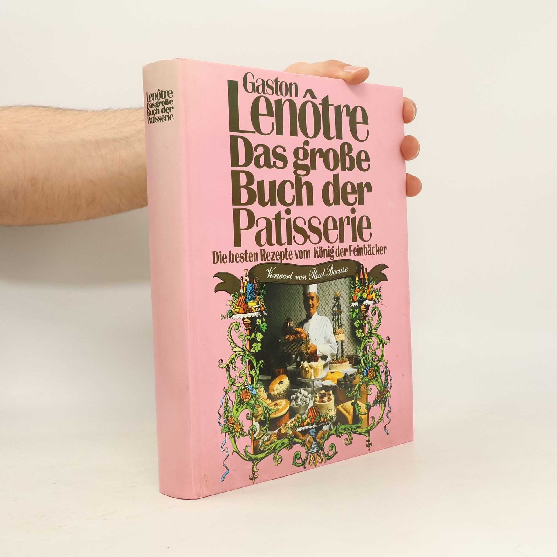 Gaston Lenôtre Das große Buch der Patisserie