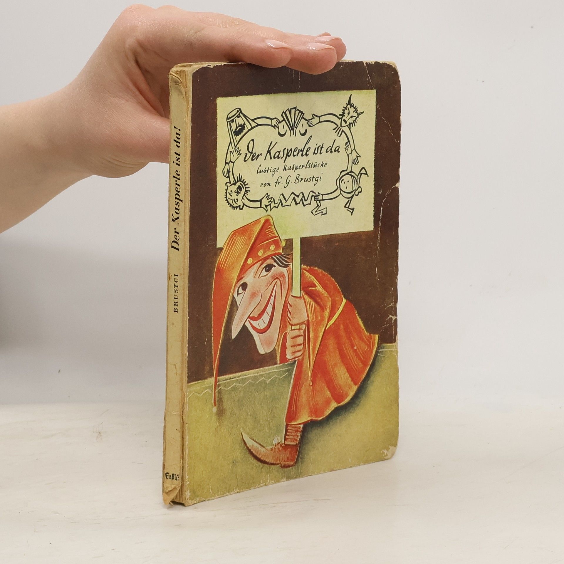 Franz Georg Brustgi Der Kasperle ist da!