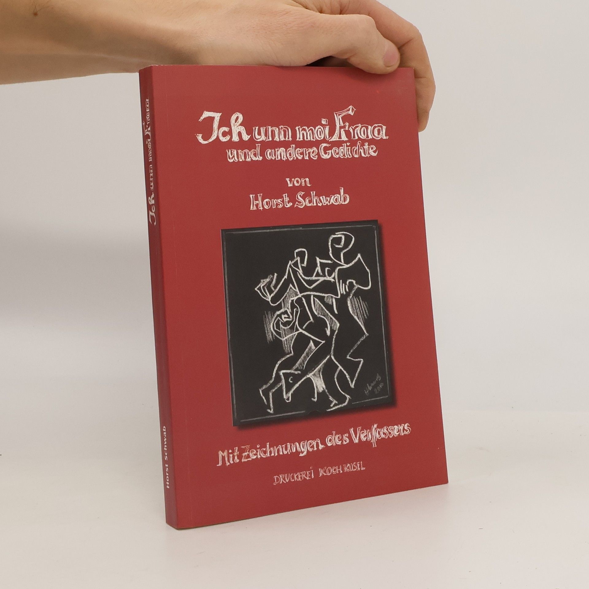 Horst Schwab Ich unn moi Fraa und andere Gedichte