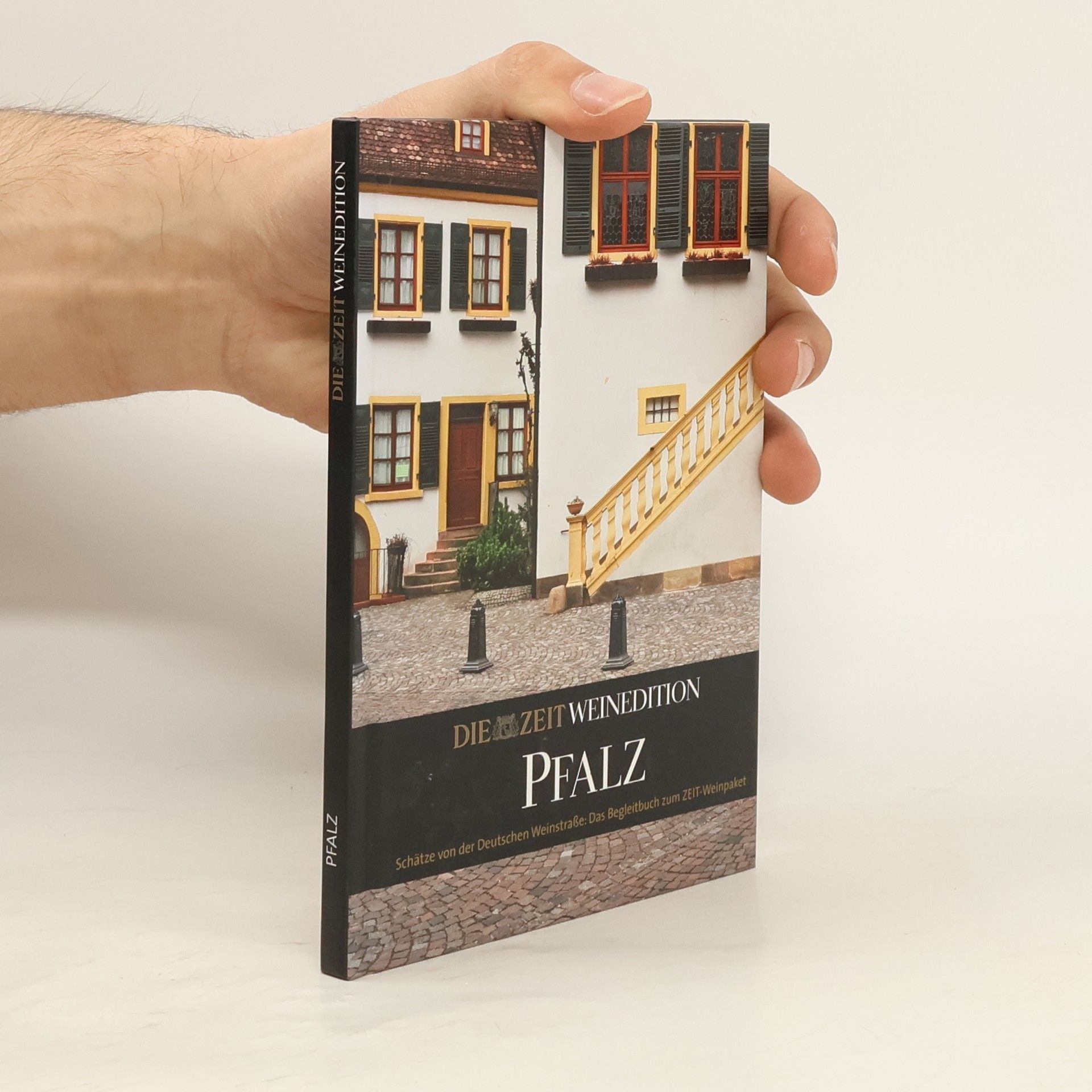 Kolektiv autorů Die Zeit Weinedition. Pfalz