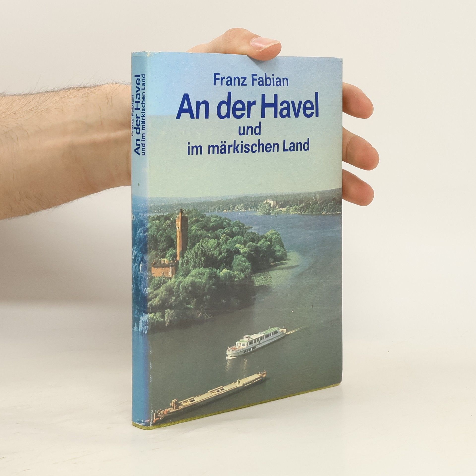 Franz Fabian An der Havel und im märkischen Land