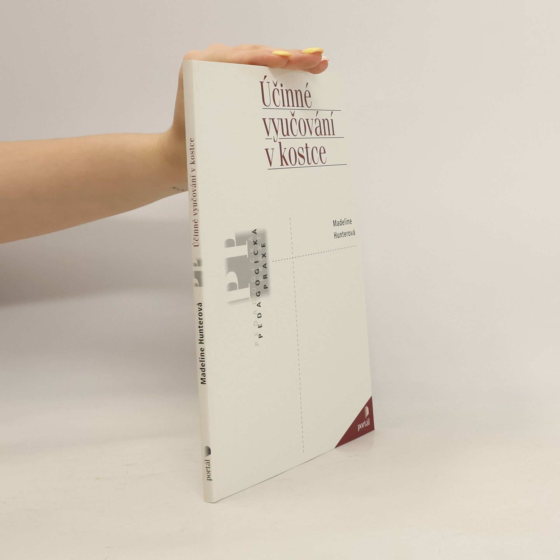 Madeline Hunter Účinné vyučování v kostce