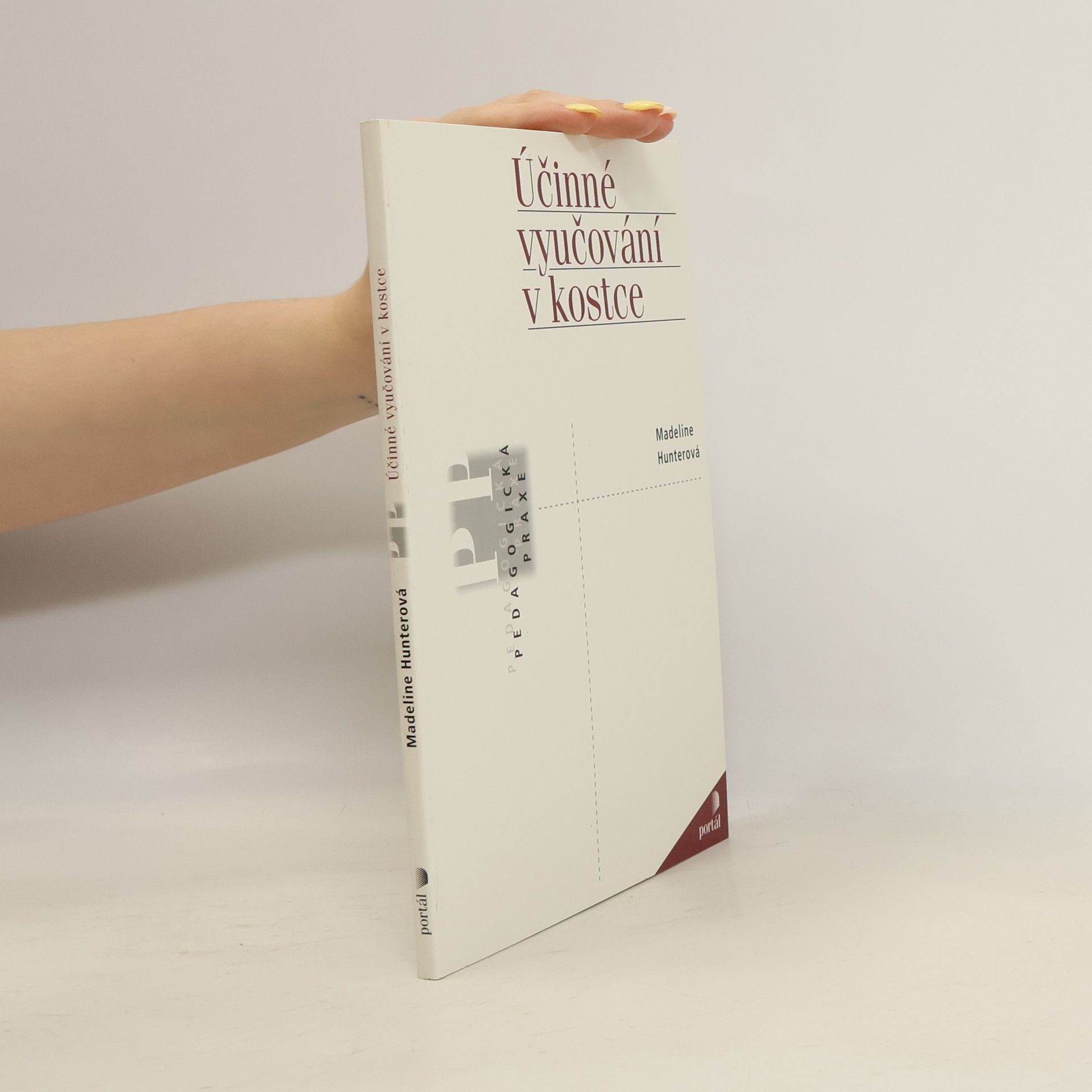 Madeline Hunter Účinné vyučování v kostce