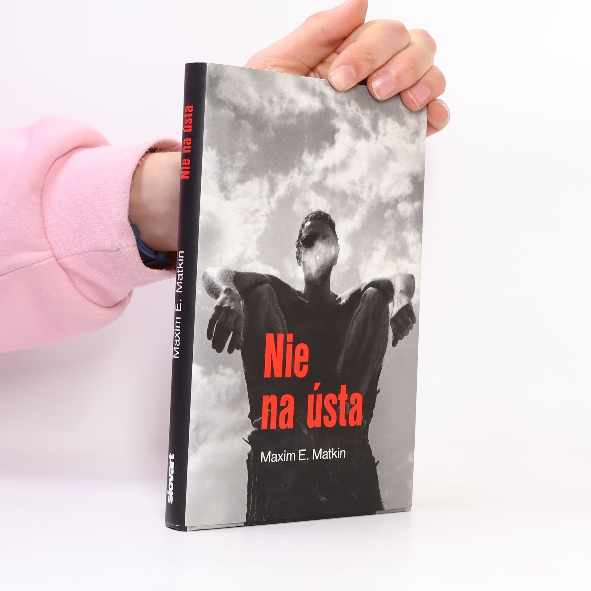 Maxim E. Matkin Nie na ústa