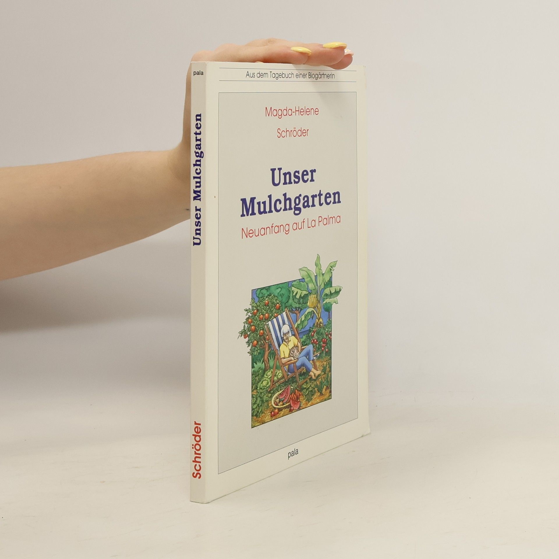 Magda-Helene Schröder Unser Mulchgarten