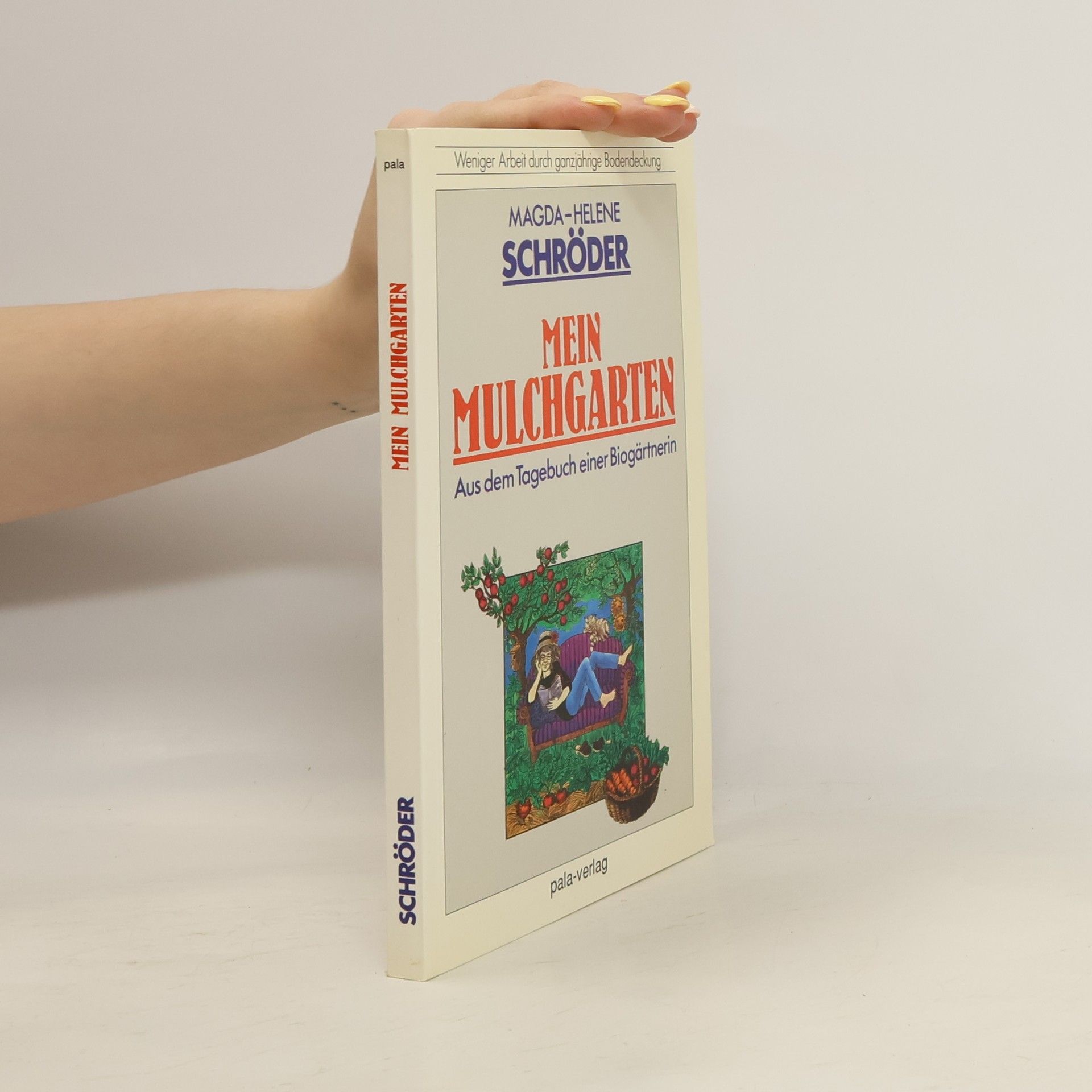 Magda Helene Schro der Mein Mulchgarten