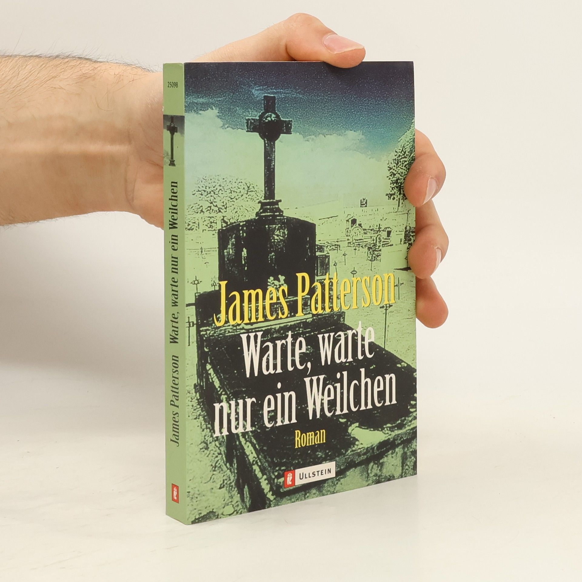 James Patterson Warte, warte nur ein Weilchen