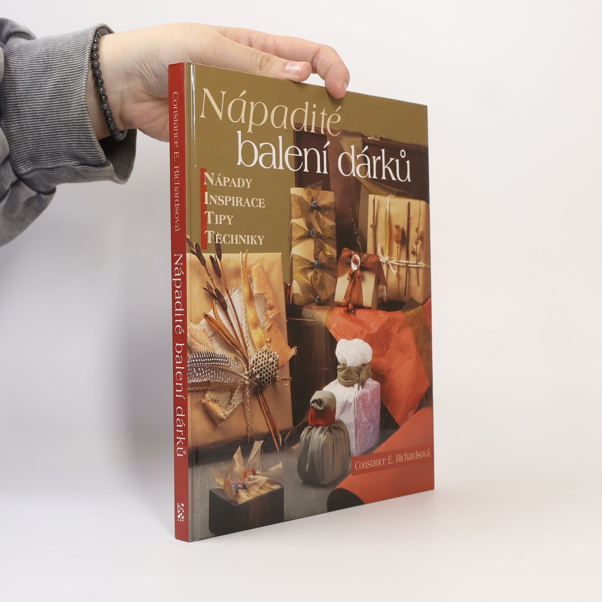 Constance E. Richards Nápadité balení dárků: Nápady, inspirace, tipy, technika