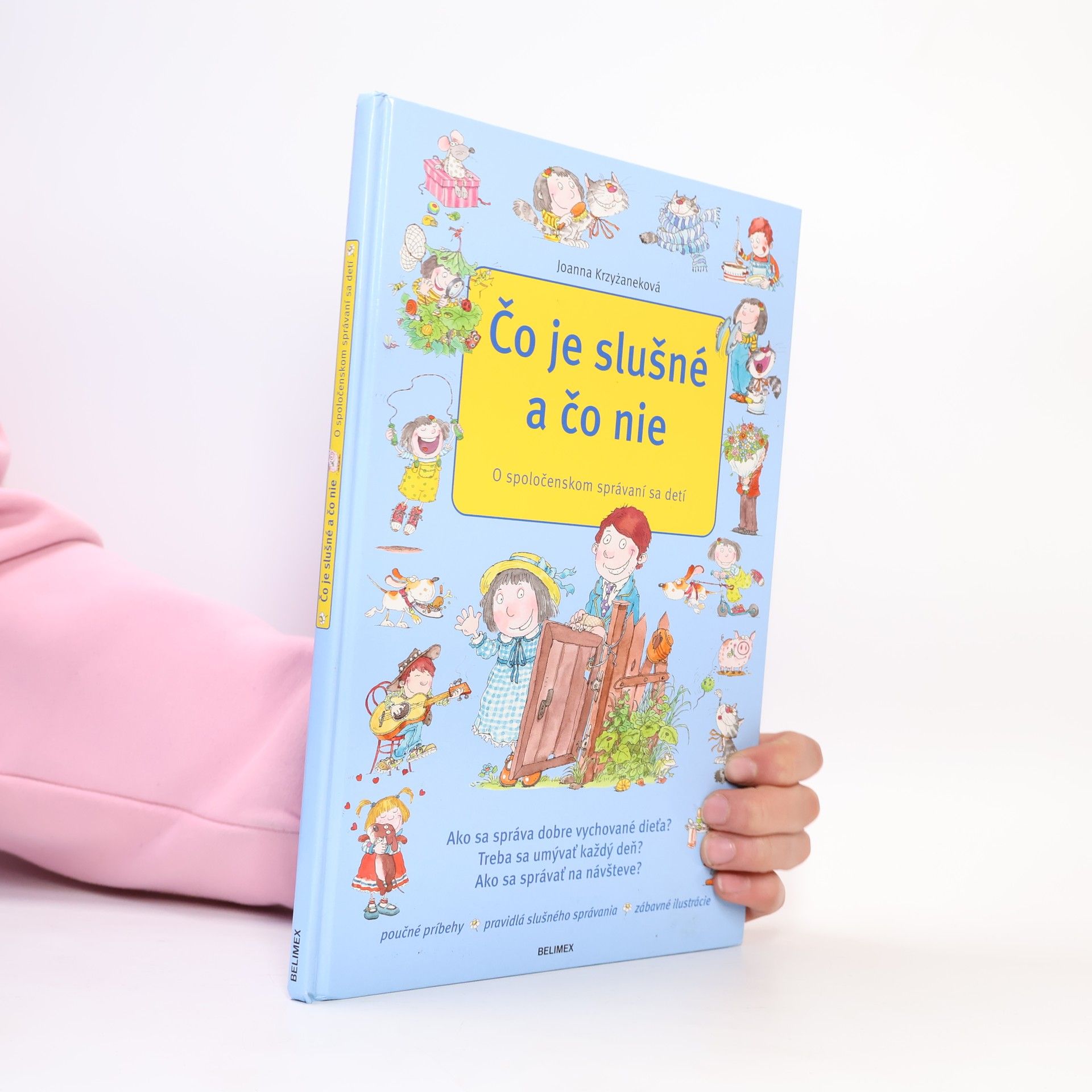 Joanna Krzyżanek Čo je slušné a čo nie - O spoločenskom správaní sa detí