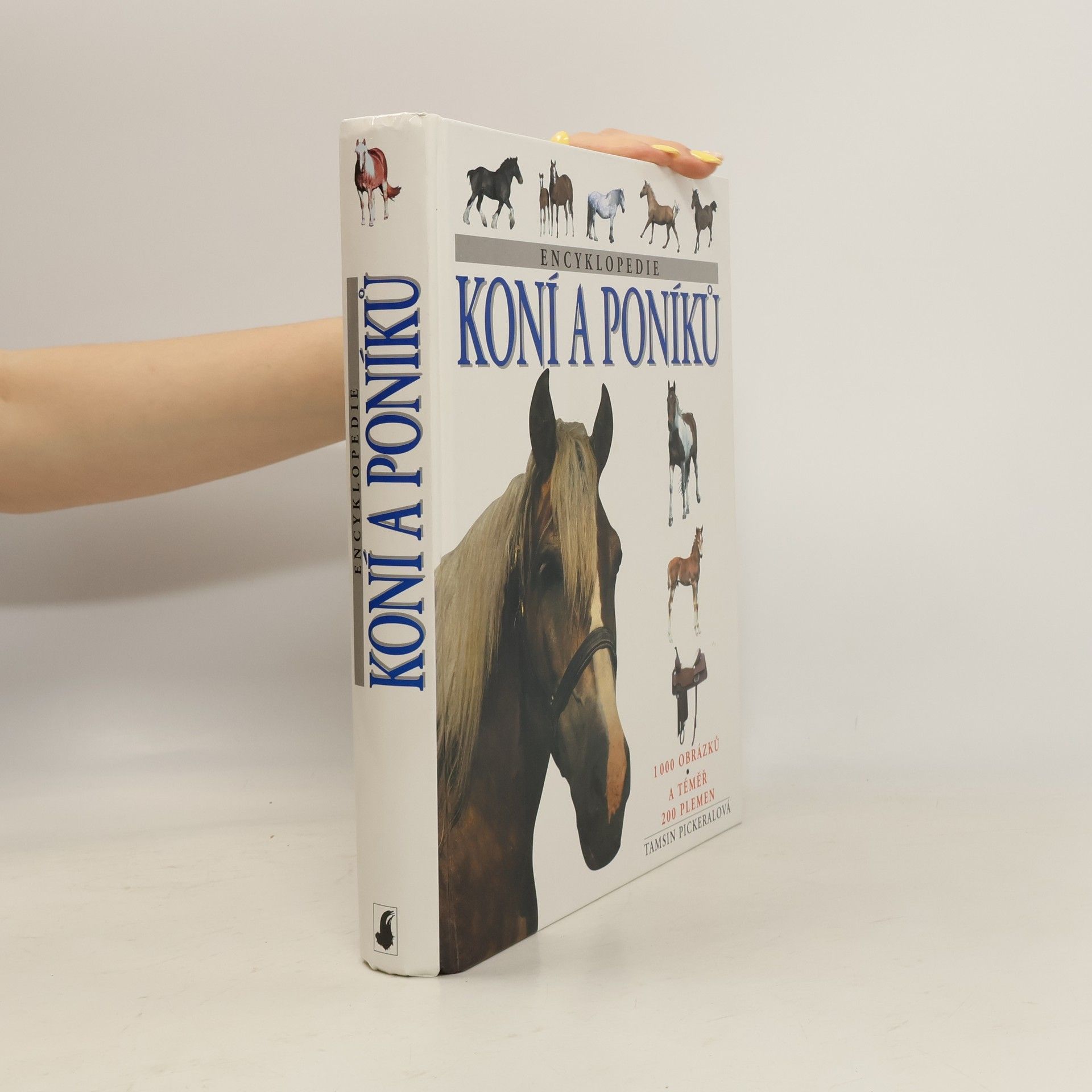 Tamsin Pickeral Encyklopedie koní a poníků