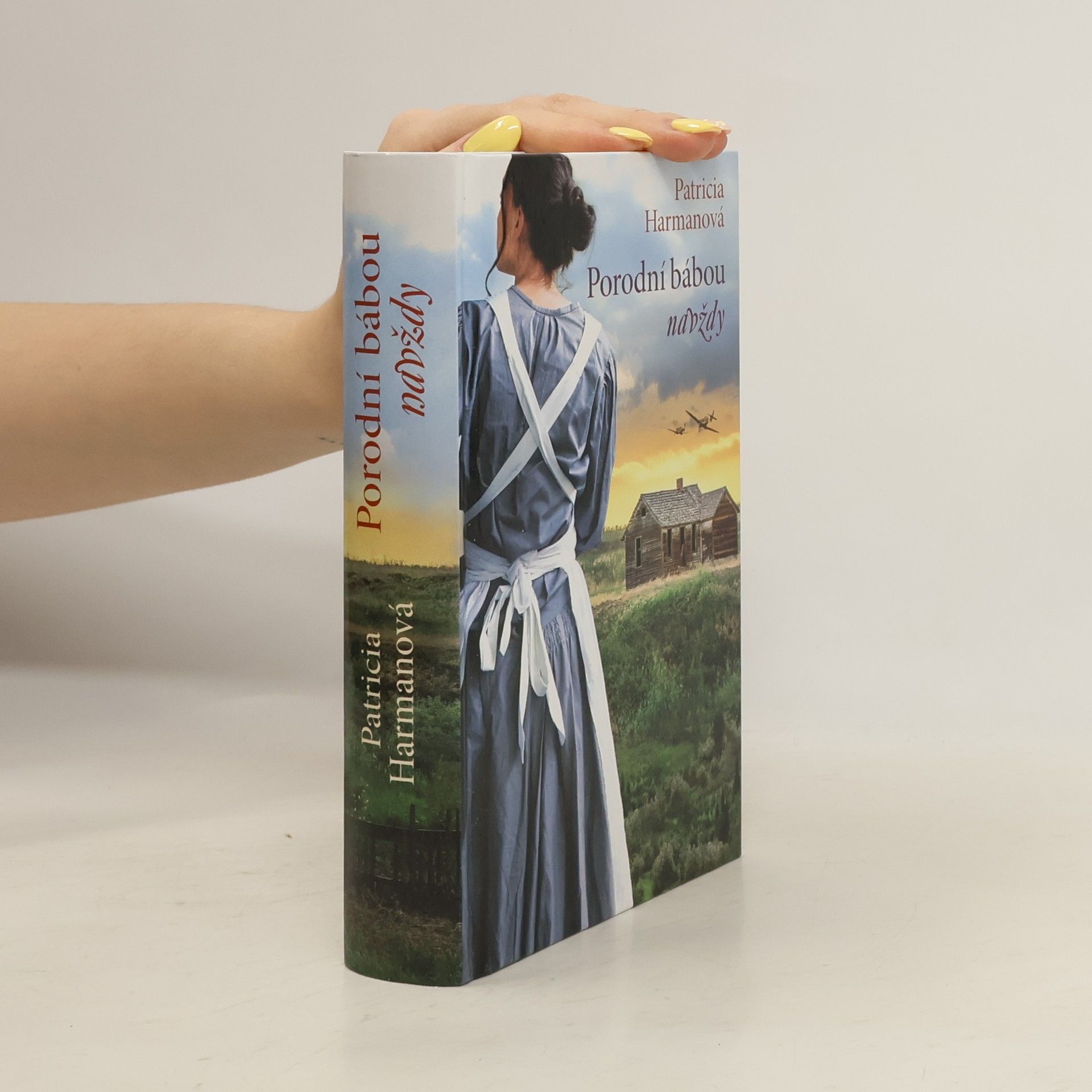 Patricia Harman Porodní bábou navždy