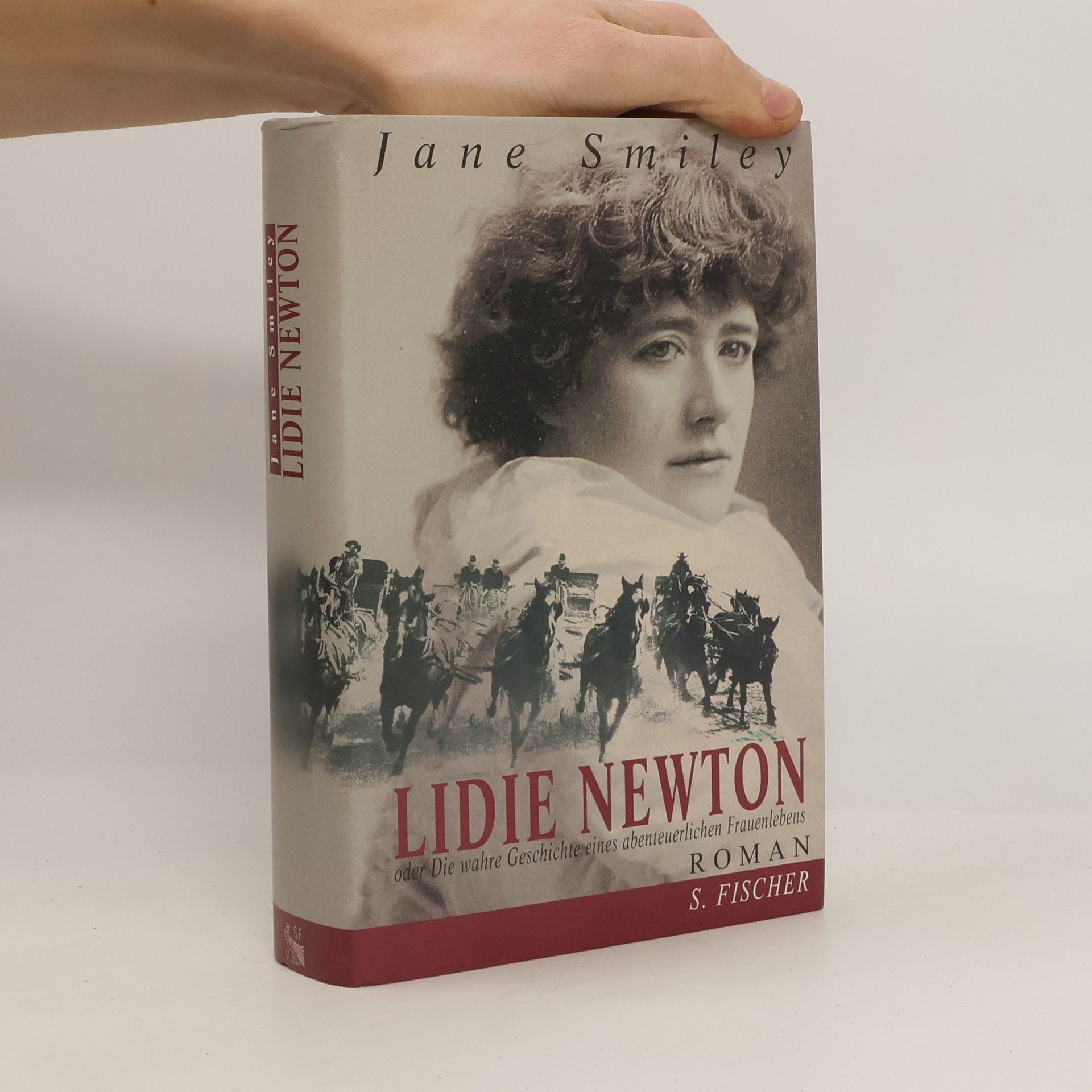 Jane Smiley Lidie Newton oder die wahre Geschichte eines abenteuerlichen Frauenlebens