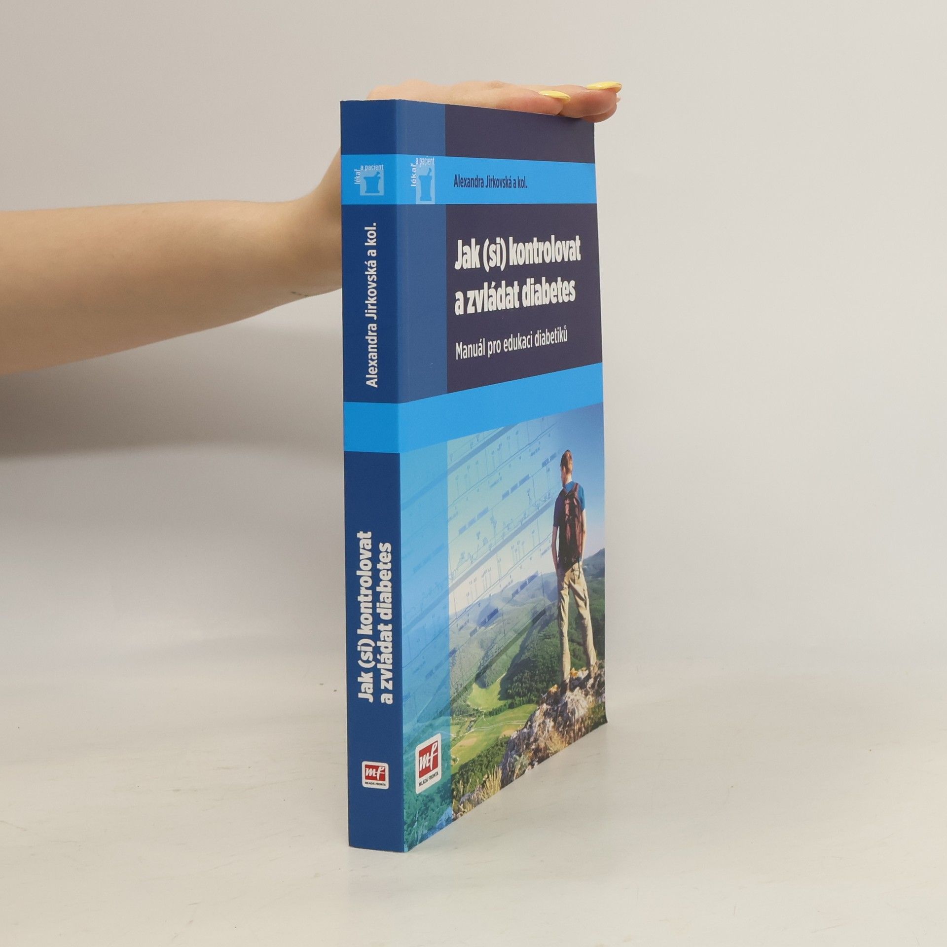 Alexandra Jirkovská Jak (si) kontrolovat a zvládat diabetes