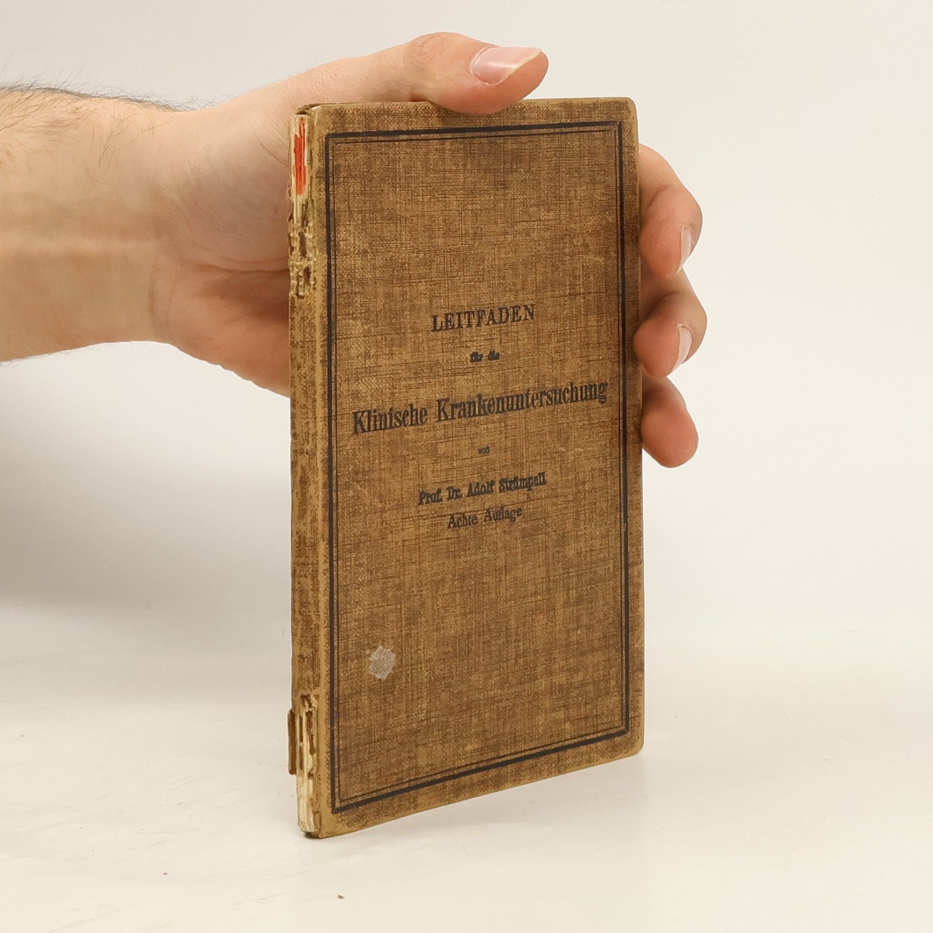 Adolf von Strümpell Kurzer Leitfaden für die Klinische Krankenuntersuchung