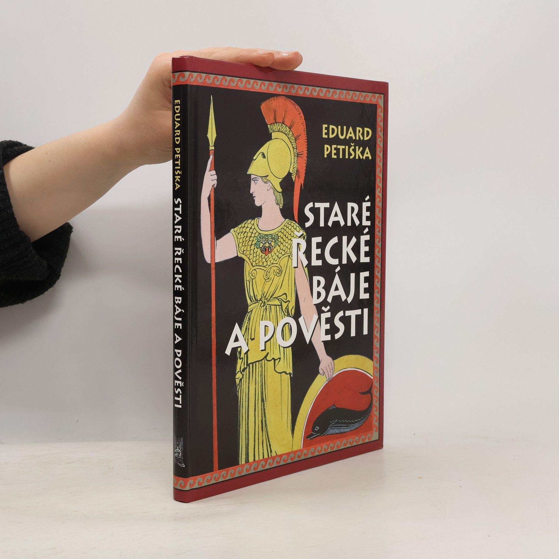 Eduard Petiška Staré řecké báje a pověsti