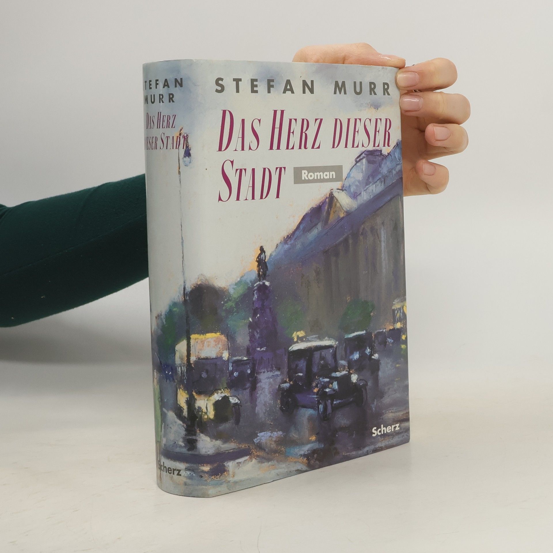 Stefan Murr Das Herz dieser Stadt