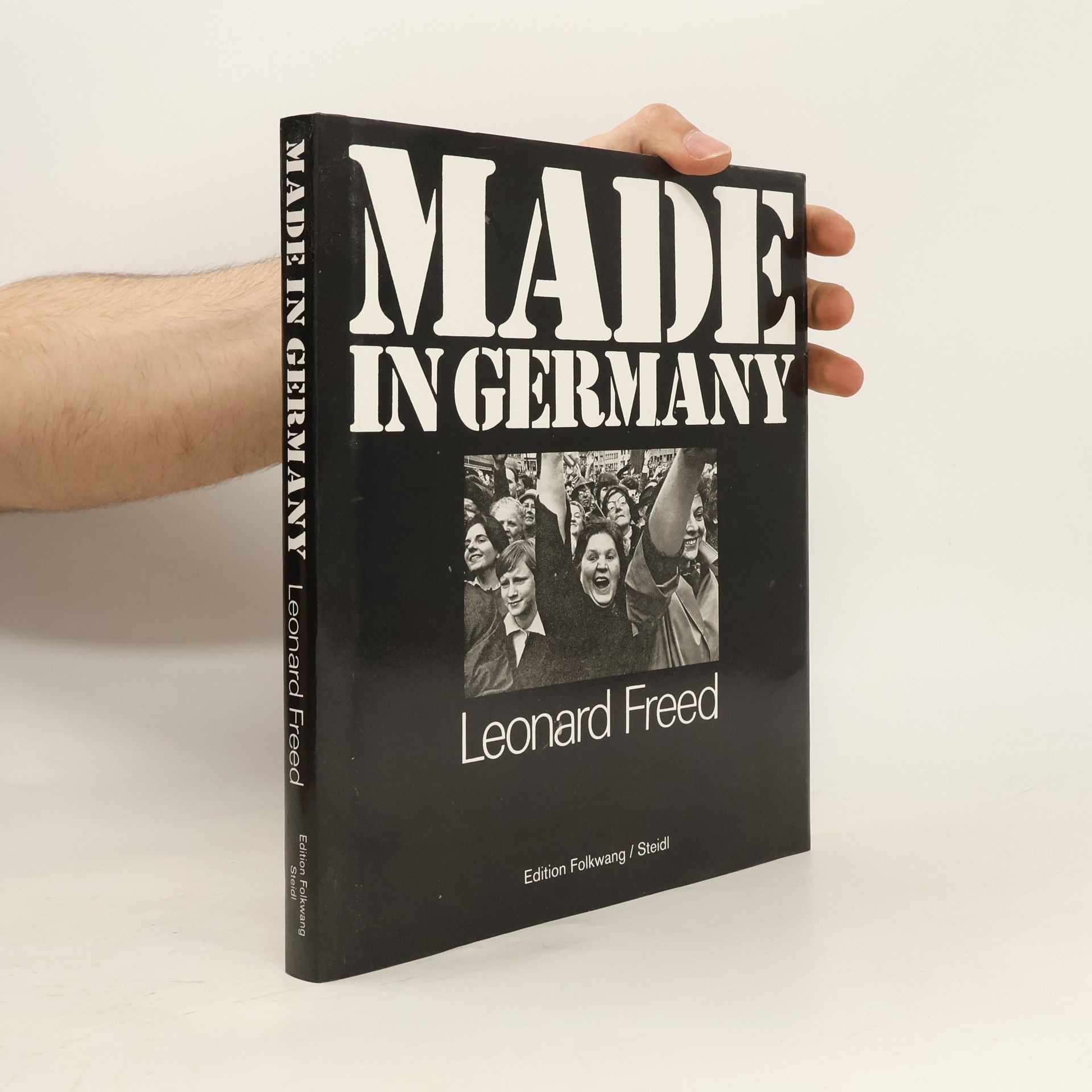 Kolektiv autorů Made in Germany + Re-made : reading Leonard Freed