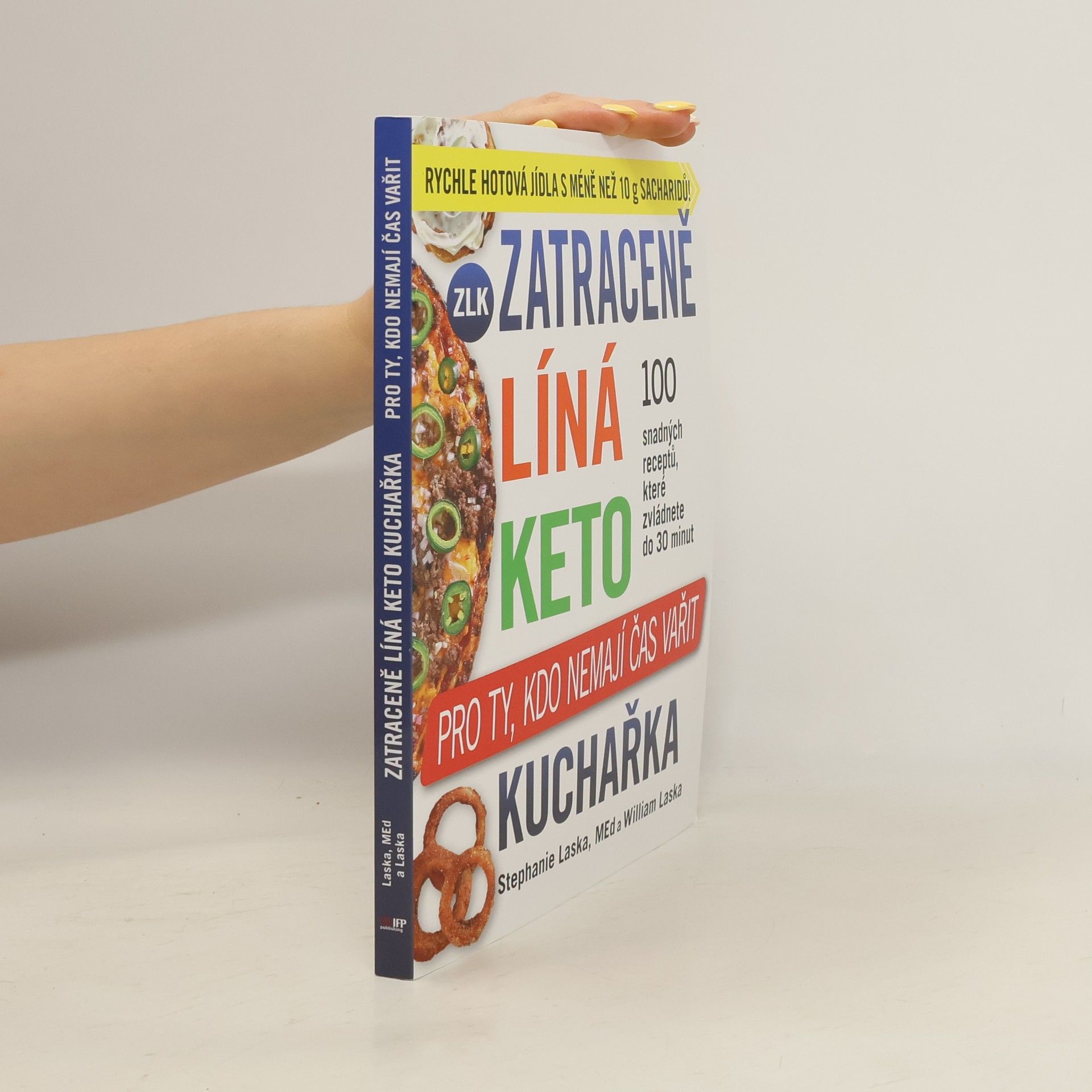 Zatraceně líná keto kuchařka. Pro ty, kdo nemají čas vařit