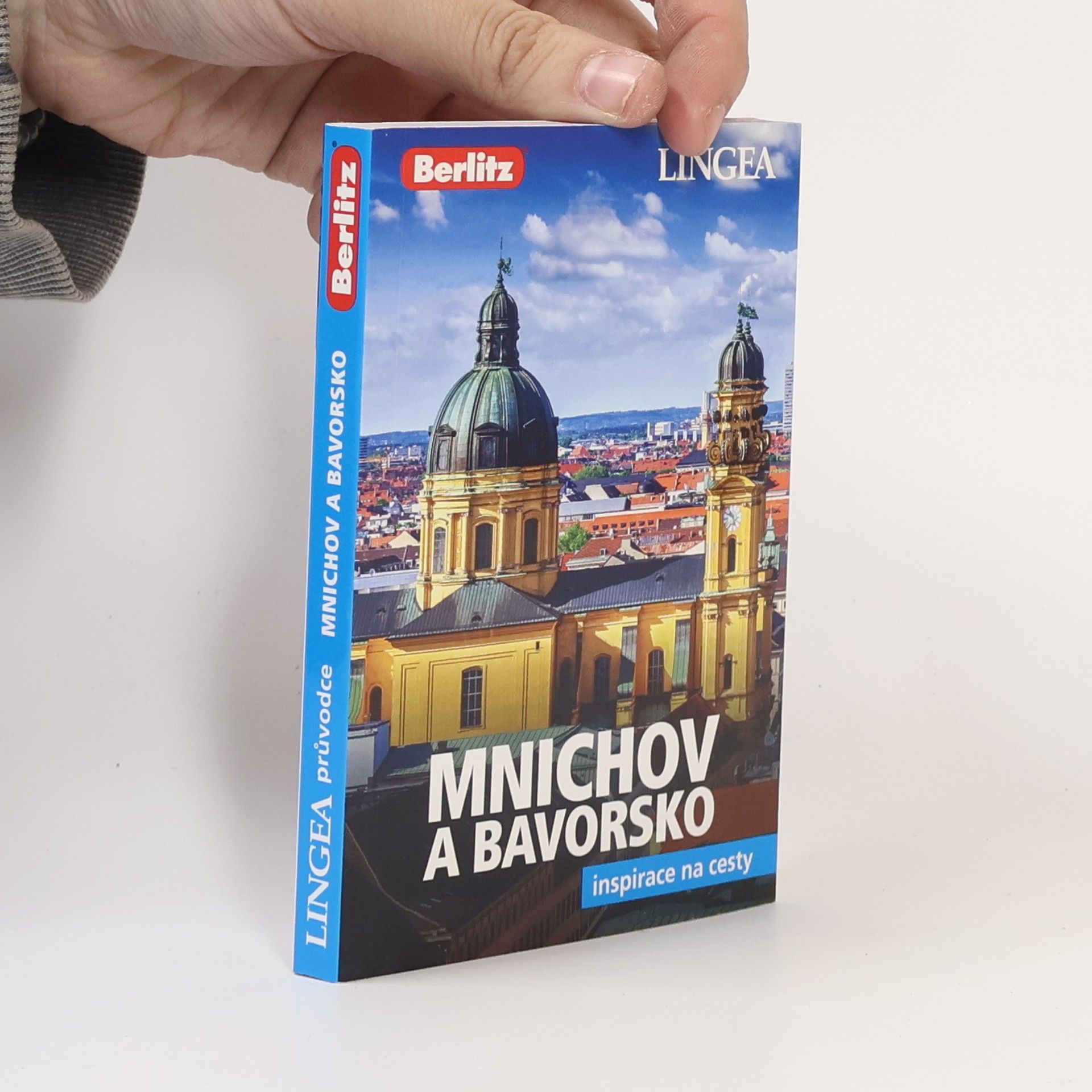 Kolektiv autorů Mnichov a Bavorsko