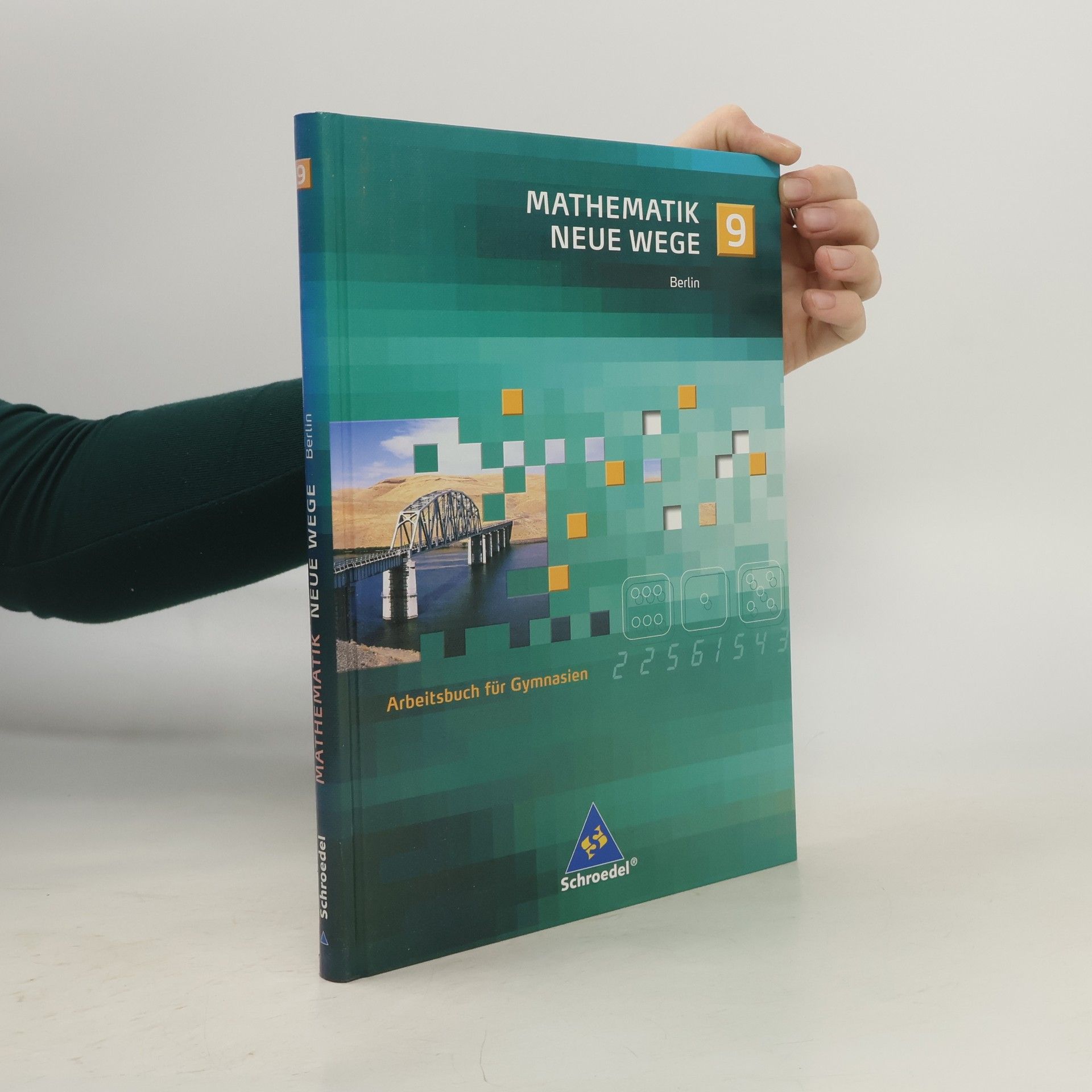 Arno Lergenmüller Mathematik Neue Wege 9. Berlin - Arbeitsbuch für Gymnasien