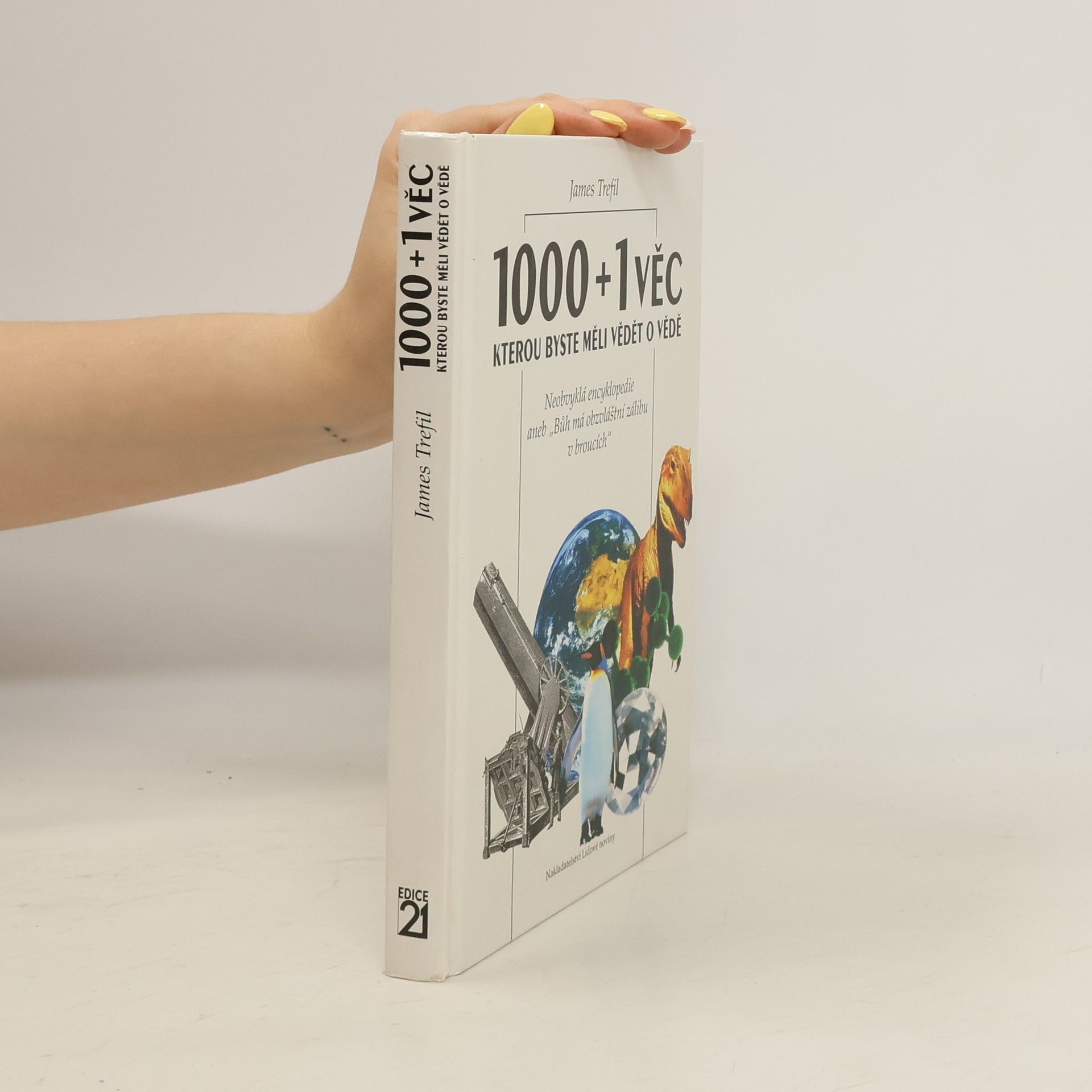 James Trefil 1000+1 věc, kterou byste měli vědět o vědě