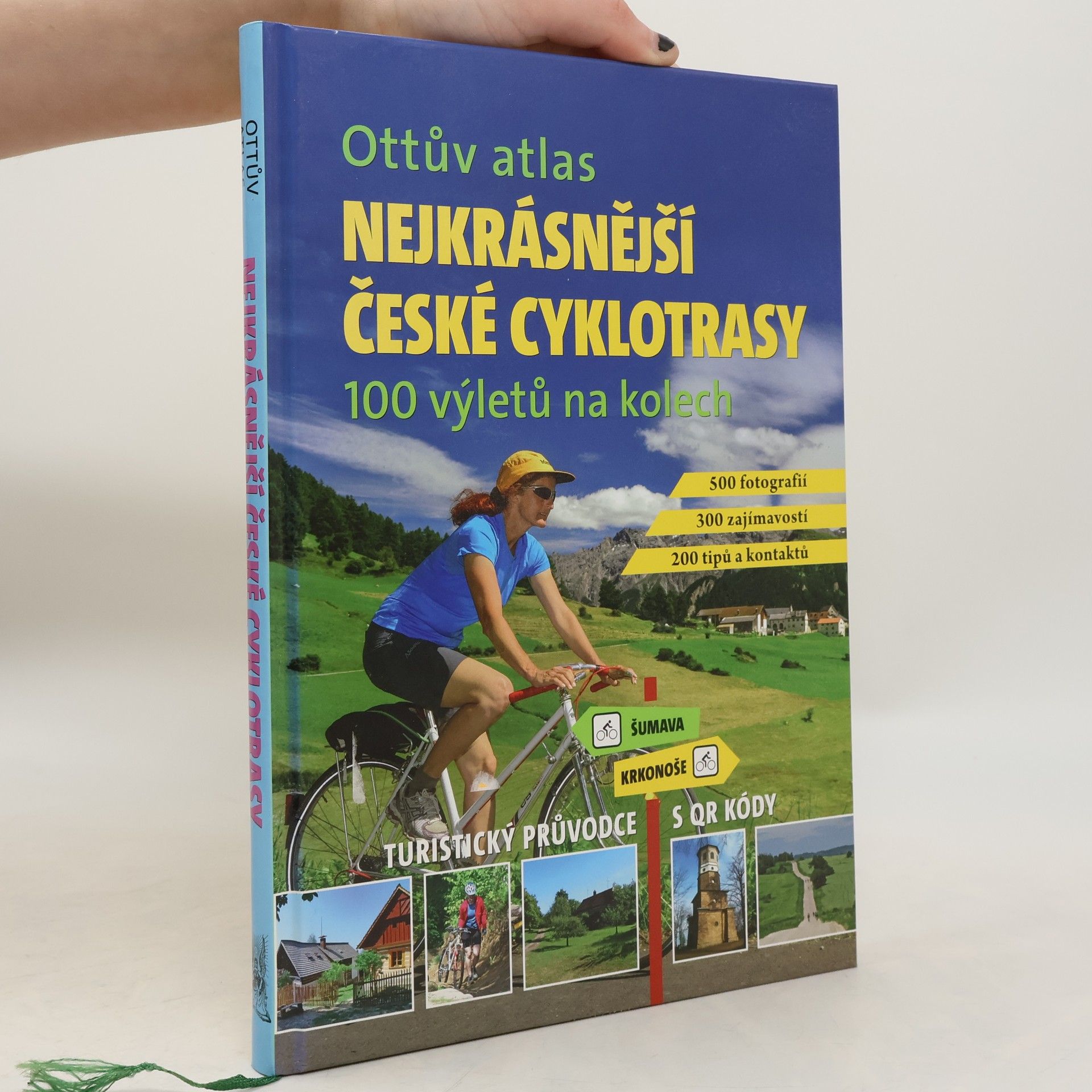 Ivo Paulík Nejkrásnější české cyklotrasy : 100 výletů na kolech : turistický průvodce s QR kódy