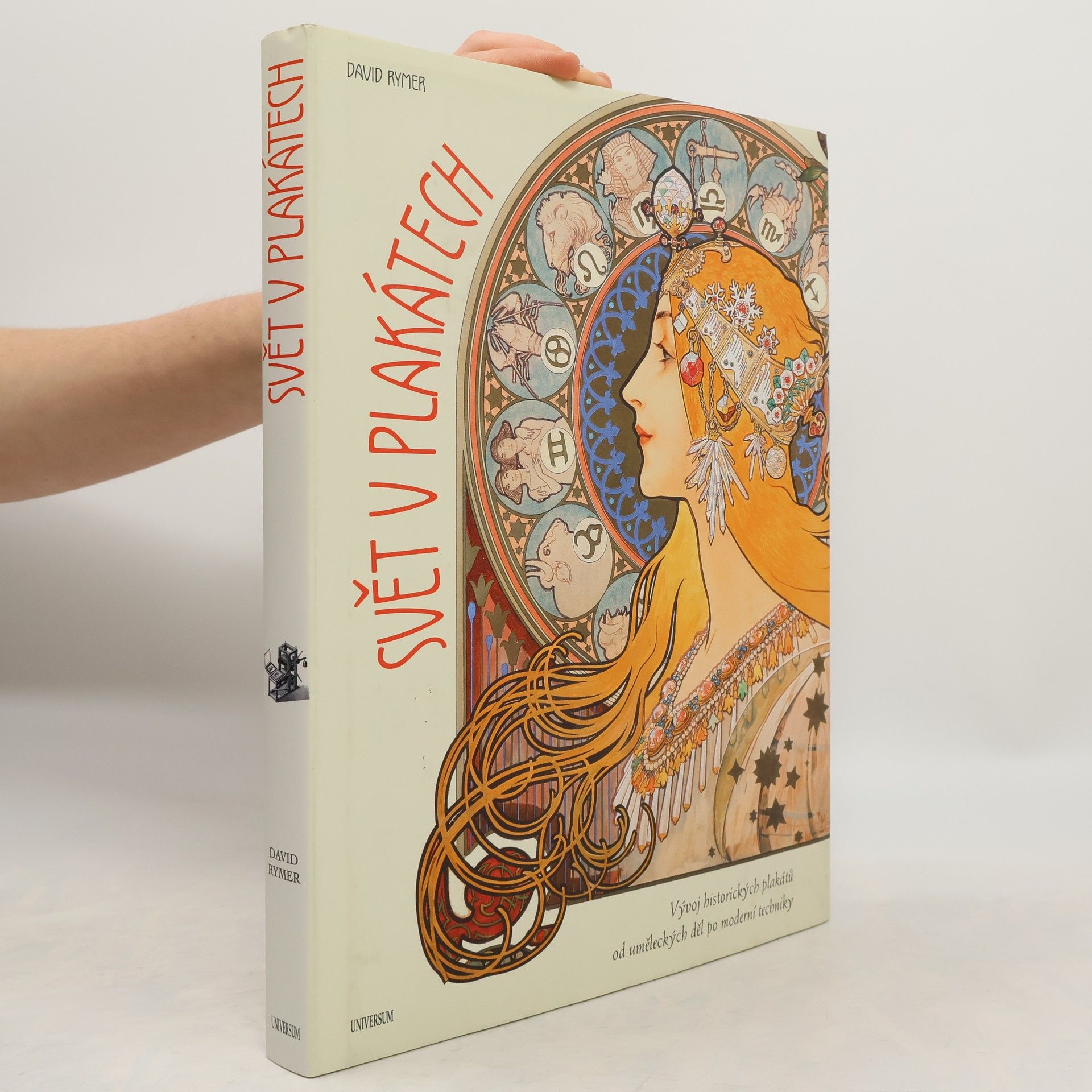 David Rymer Svět v plakátech: vývoj historických plakátů od uměleckých děl po moderní techniky
