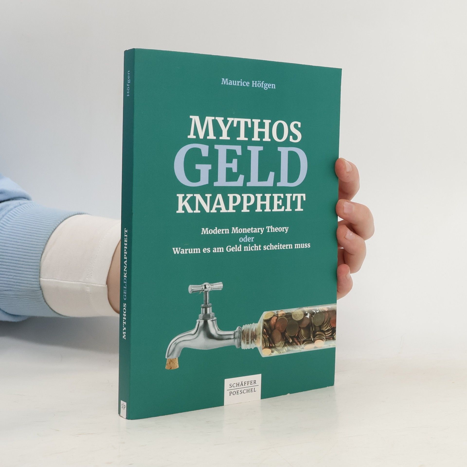 Maurice Höfgen Mythos Geldknappheit
