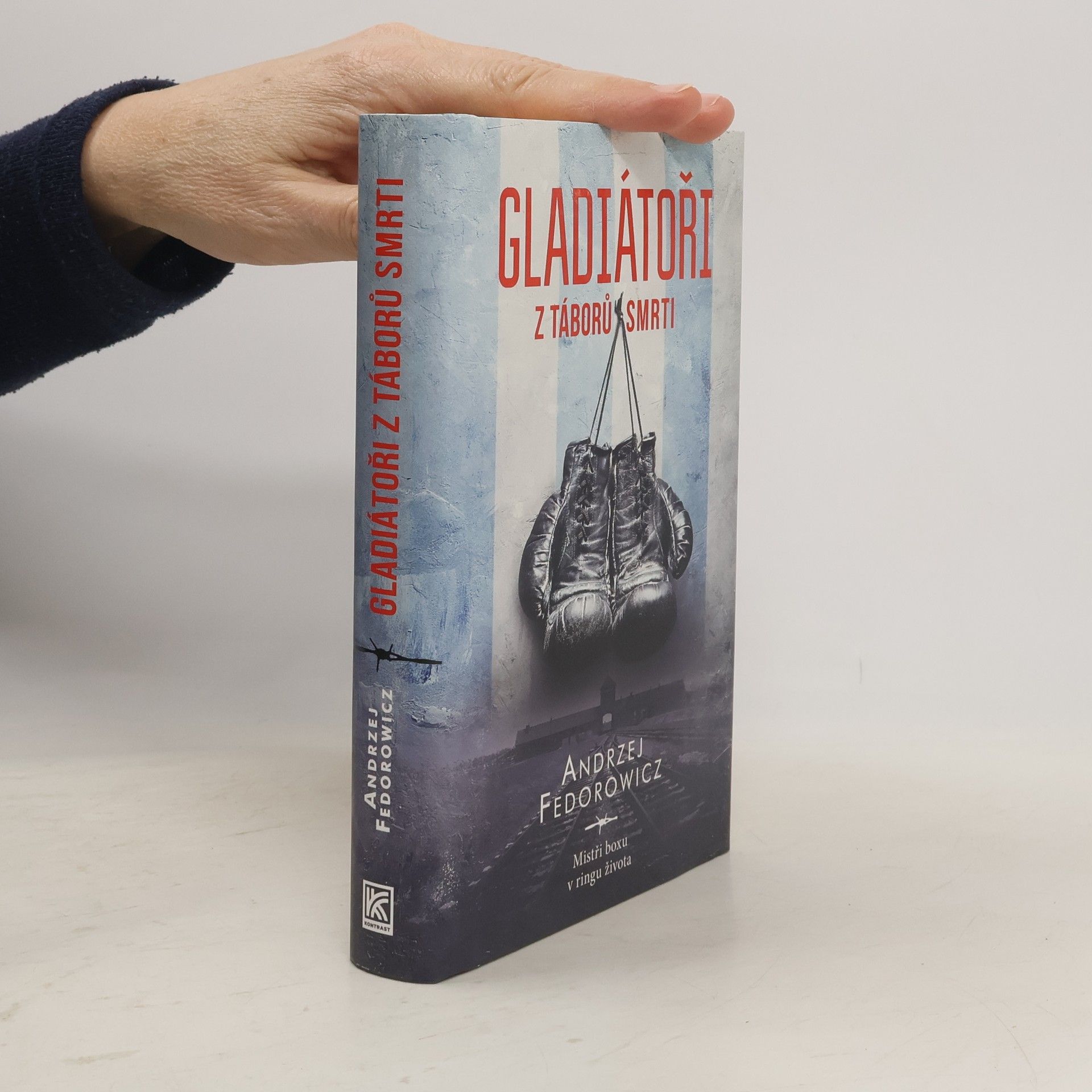 Andrzej Fedorowicz Gladiátoři z táborů smrti