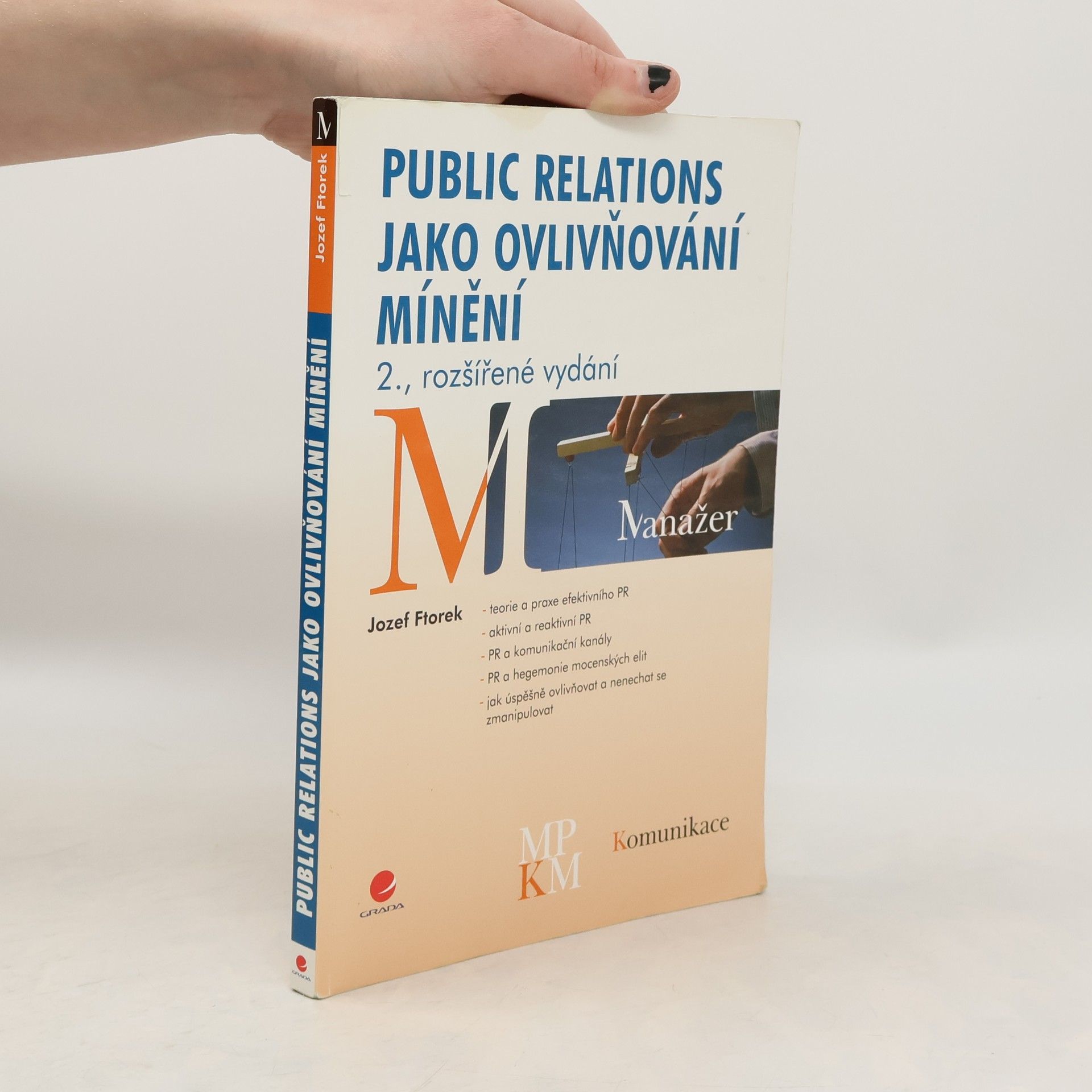 Jozef Ftorek Public relations jako ovlivňování mínění