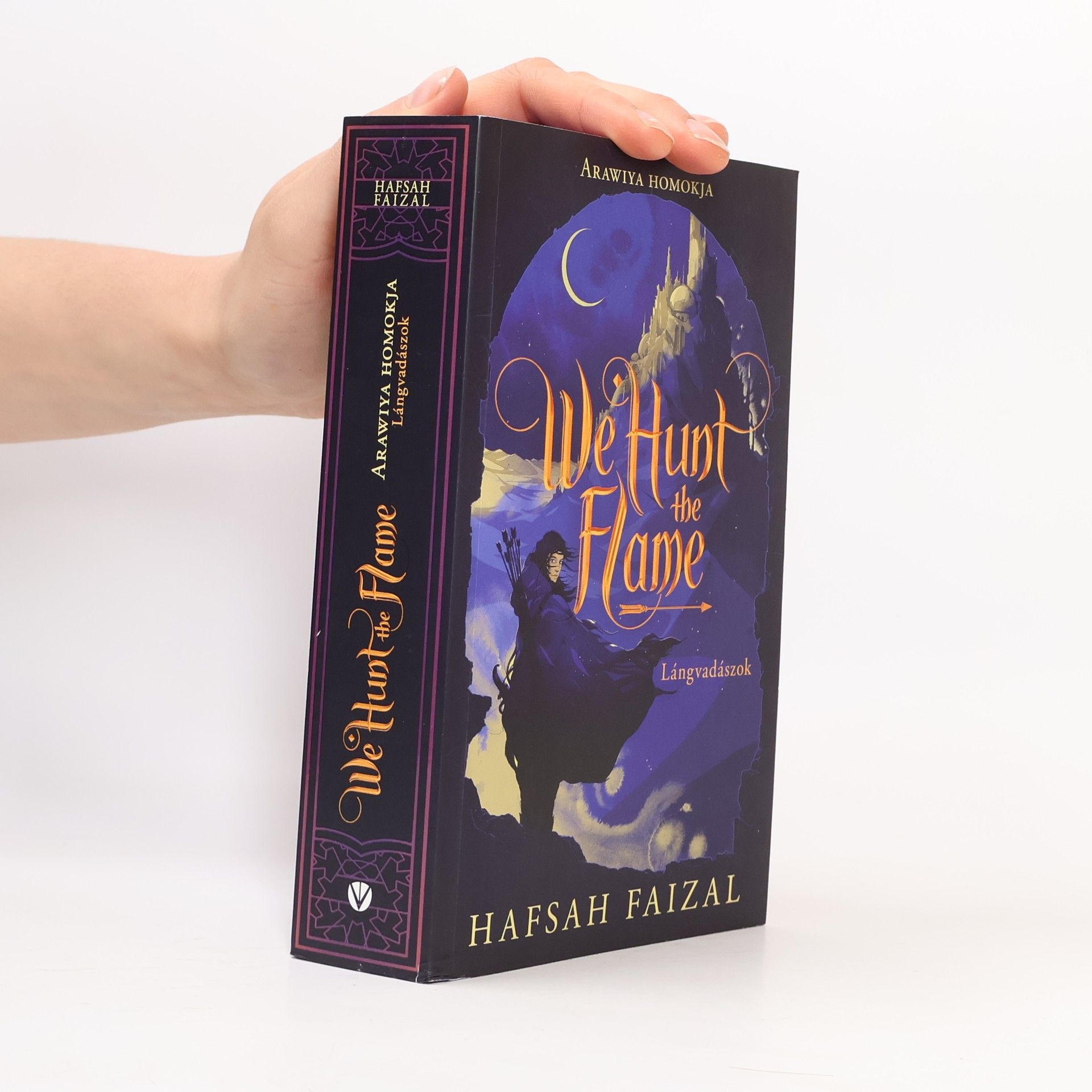 Hafsah Faizal We Hunt the Flame - Lángvadászok
