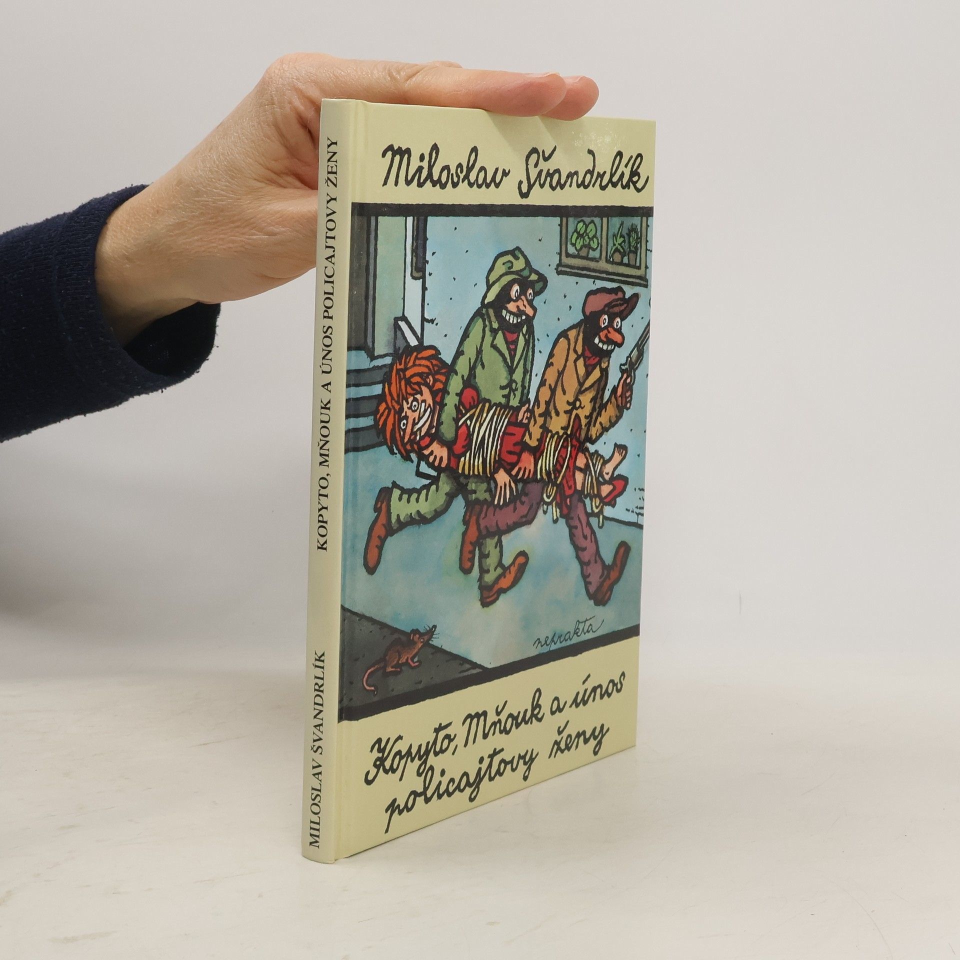 Miloslav Švandrlík Kopyto, Mňouk a únos policajtovy ženy