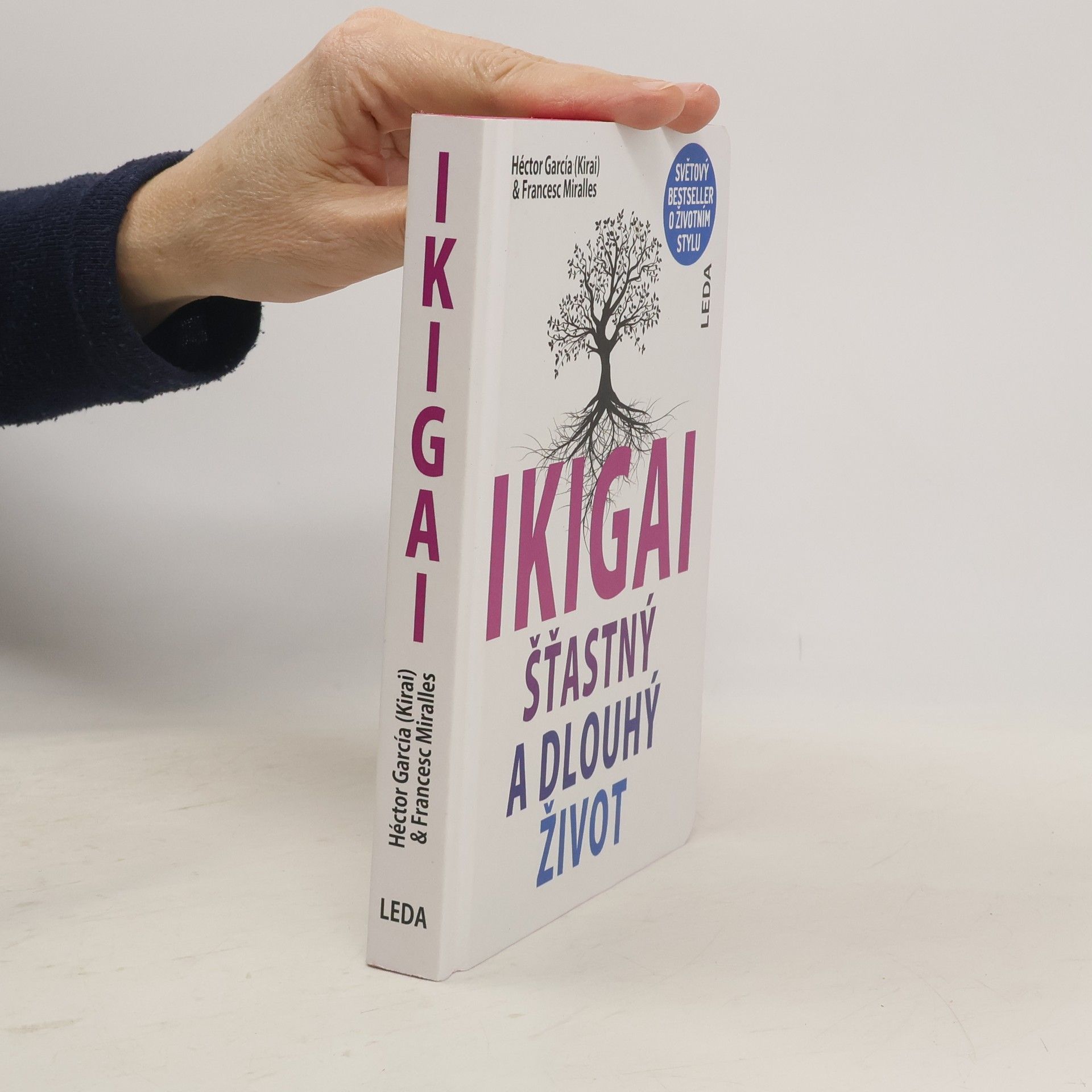 Héctor García Ikigai. Šťastný a dlouhý život