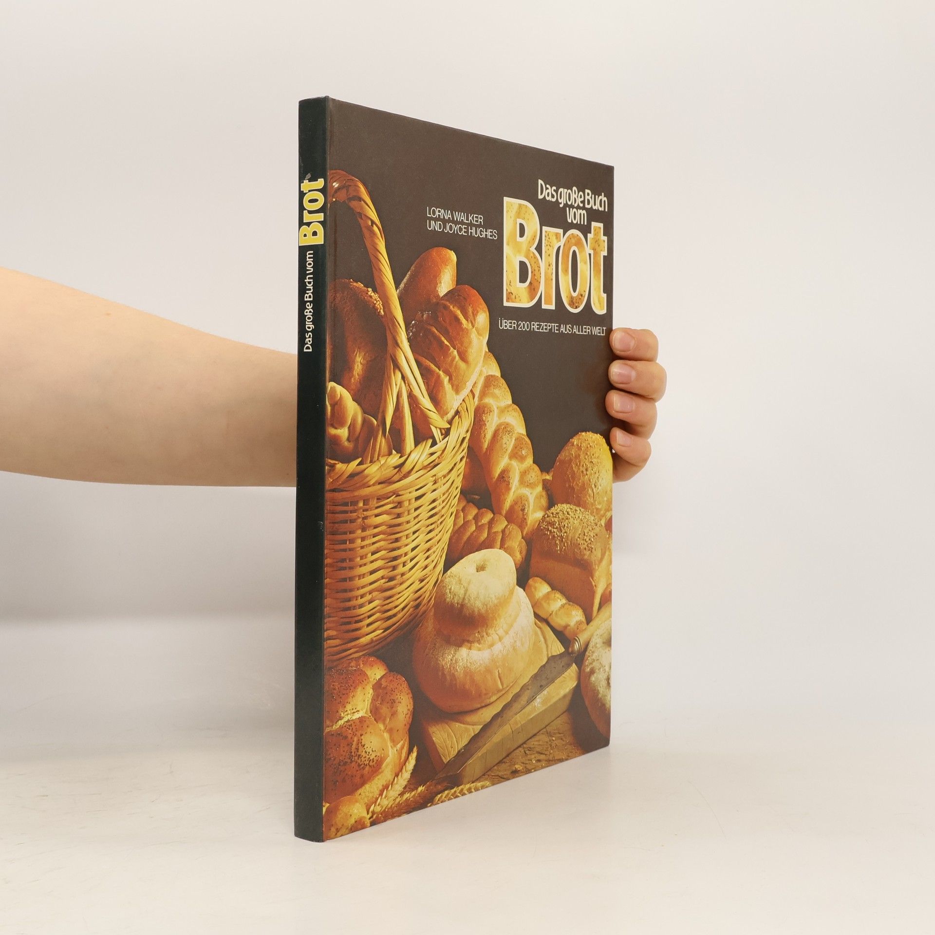 Lorna Walker Das große Buch vom Brot