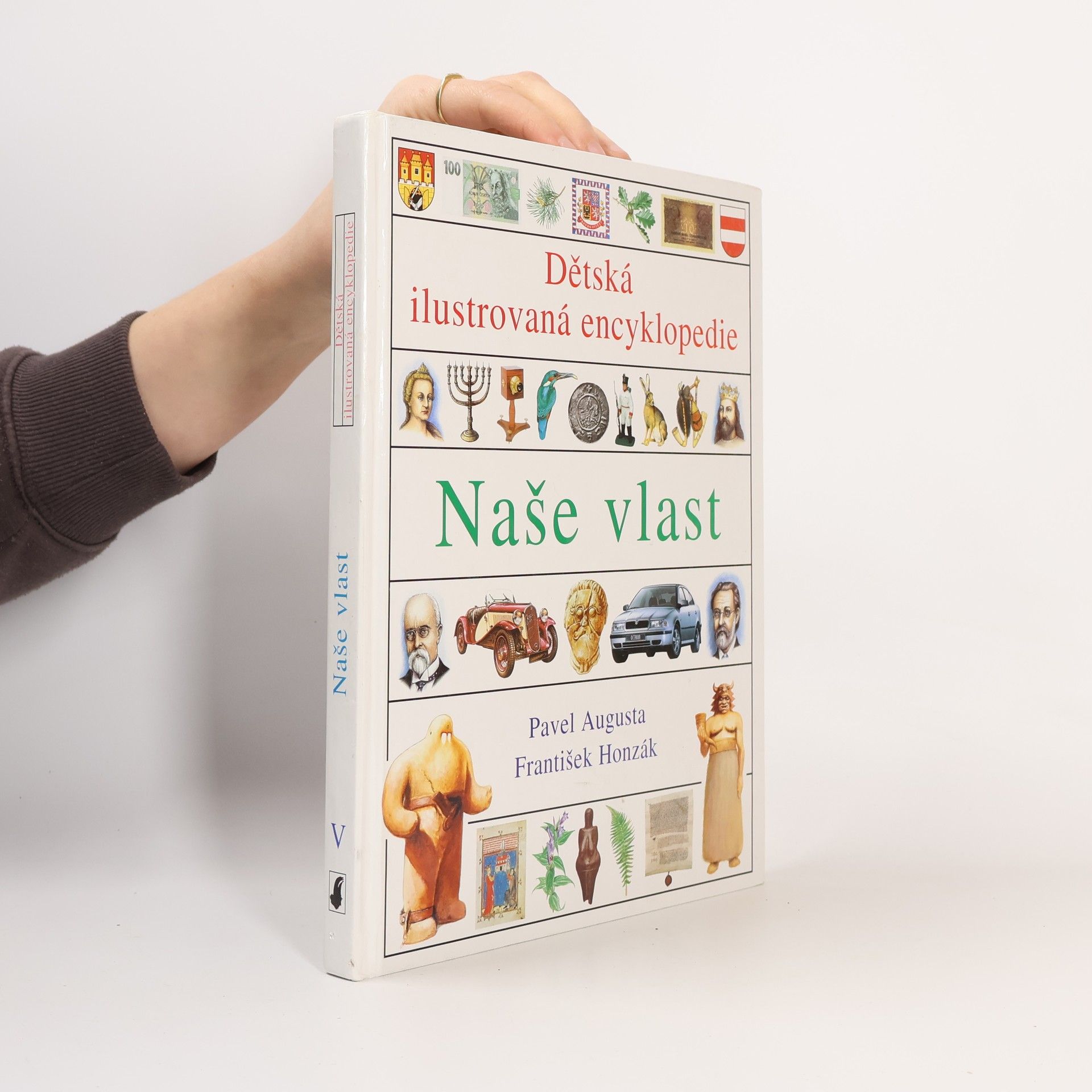 Pavel Augusta Dětská ilustrovaná encyklopedie. 5. díl. Naše vlast