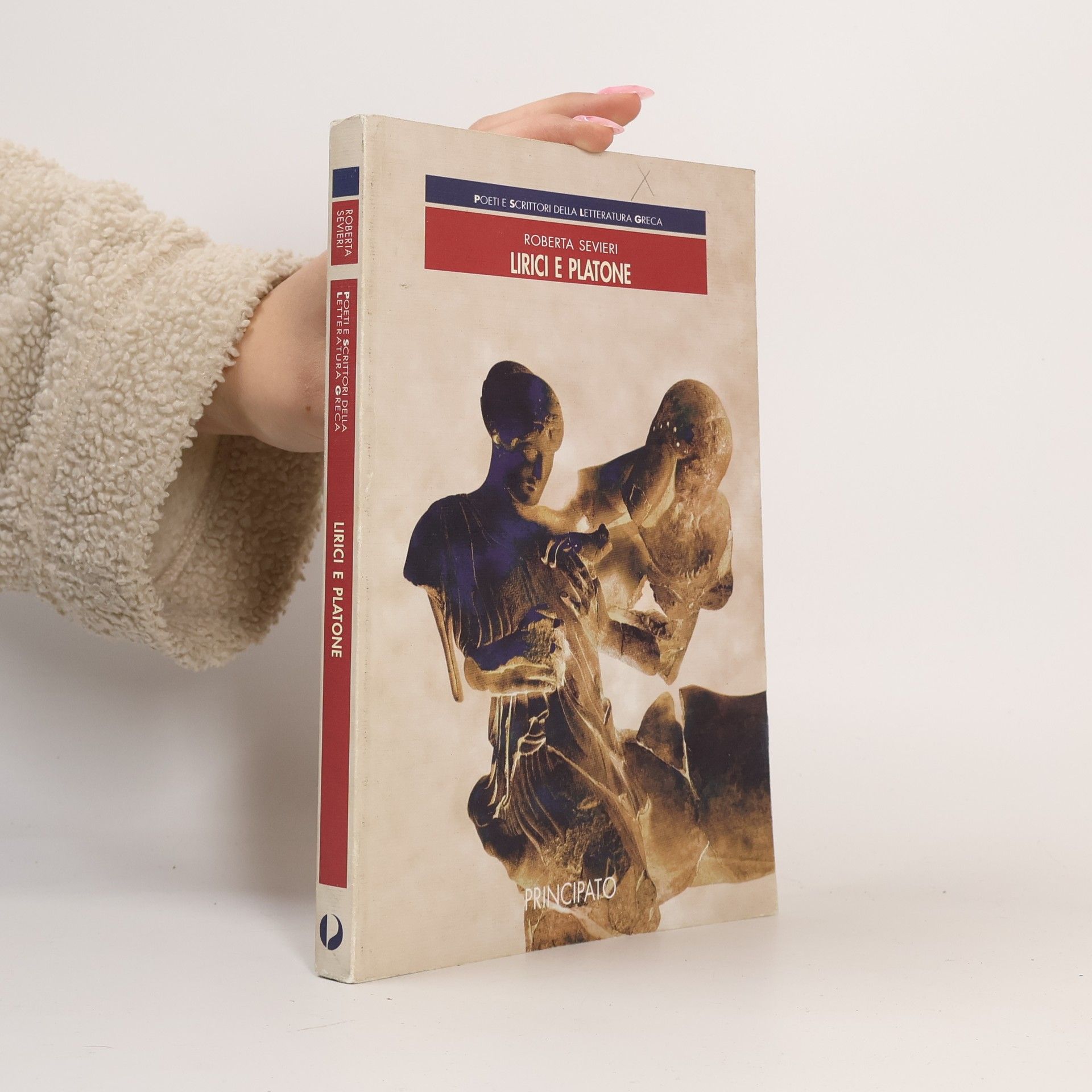 Roberta Sevieri Poeti e scrittori della letteratura greca. Lirici e Platone