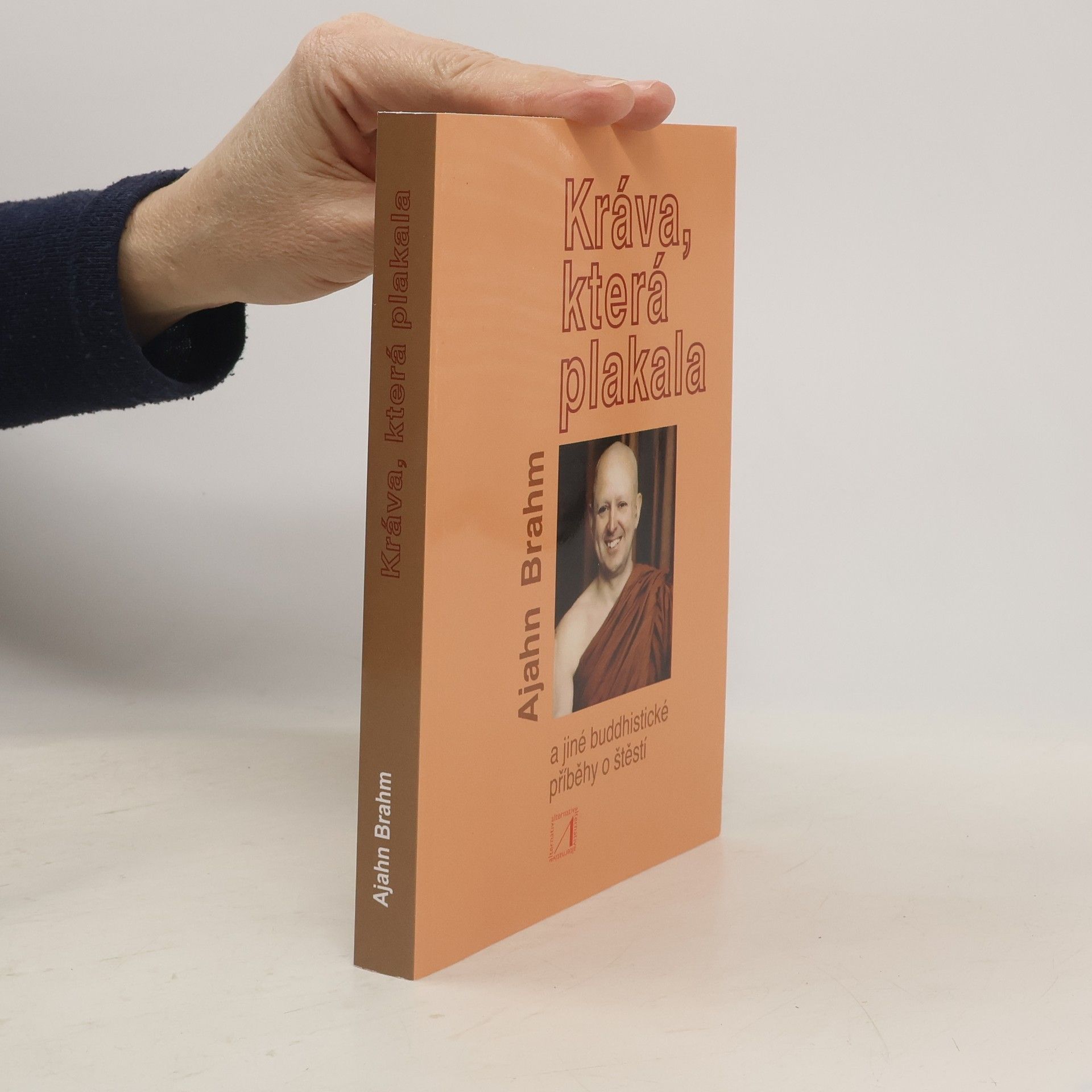 Adzan Brahmavamso Kráva, která plakala a jiné buddhistické příběhy o štěstí