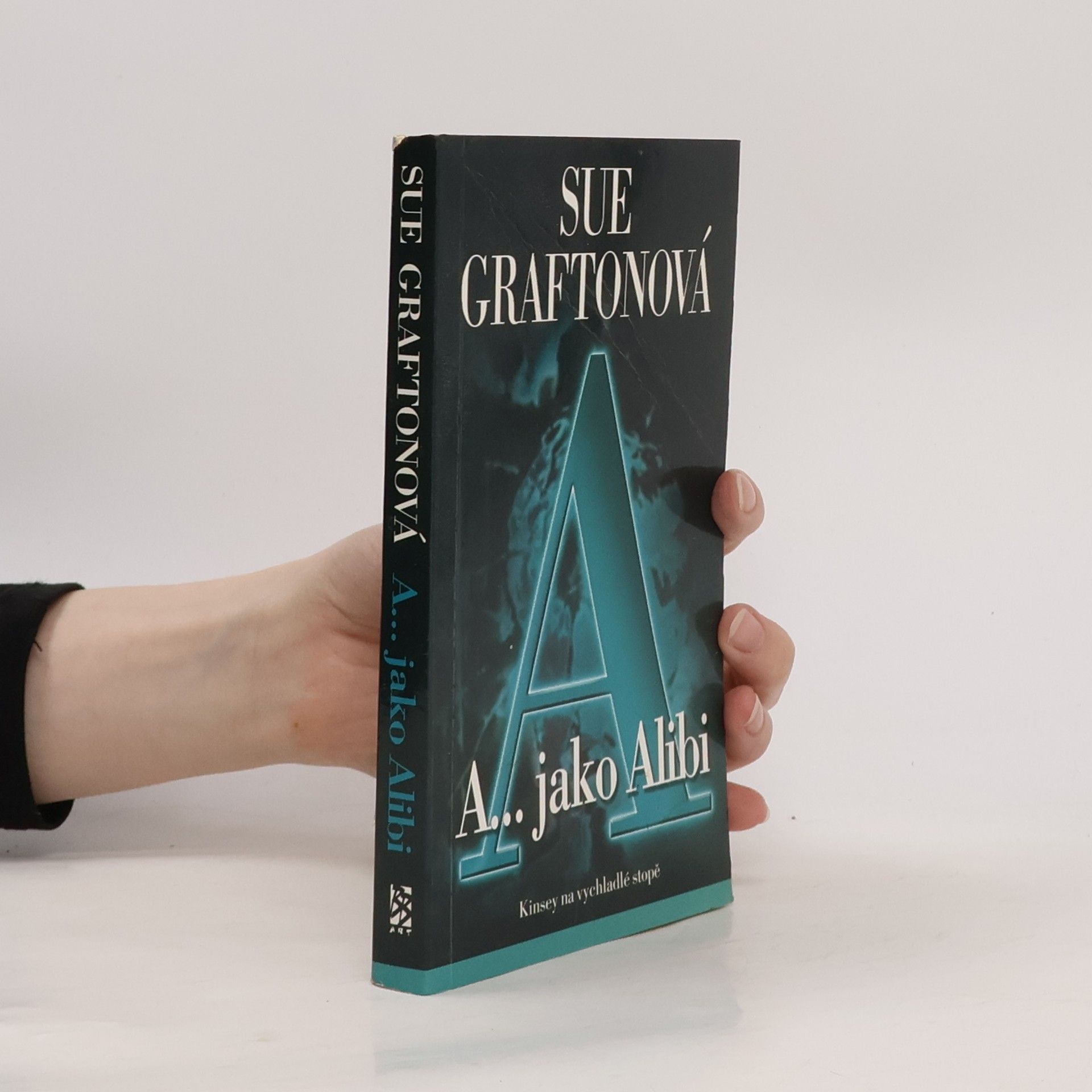 Sue Grafton A... jako alibi
