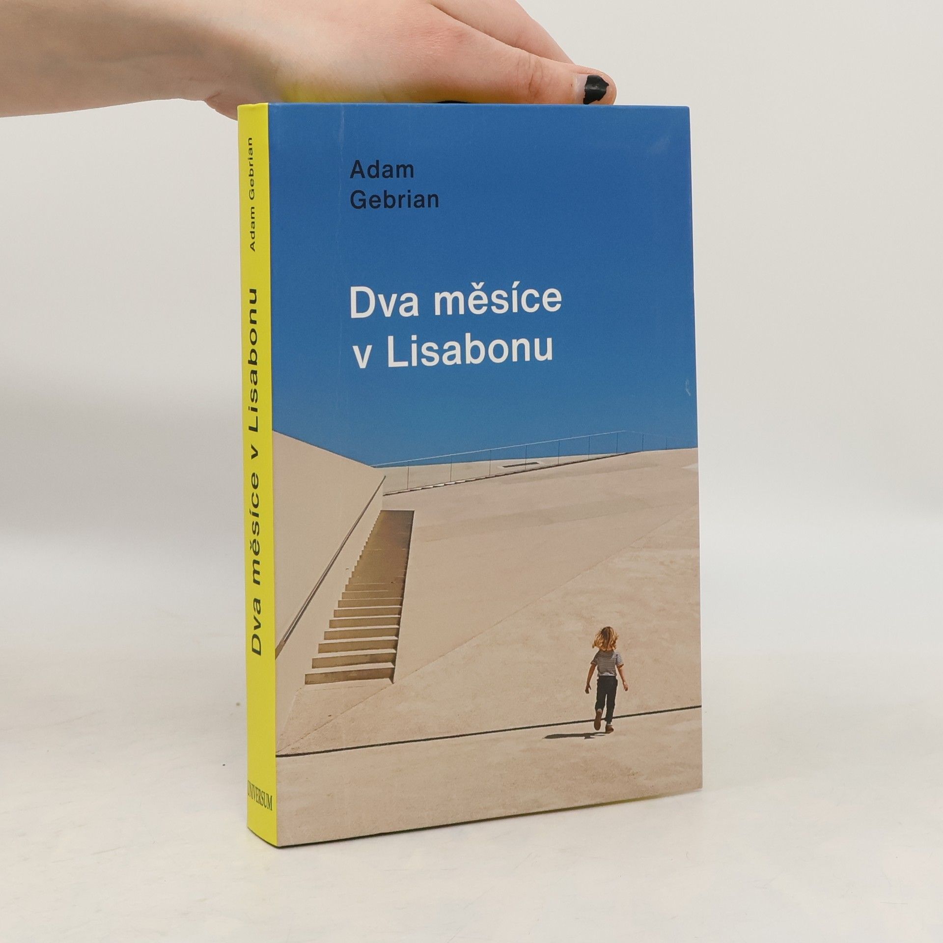 Adam Gebrian Dva měsíce v Lisabonu