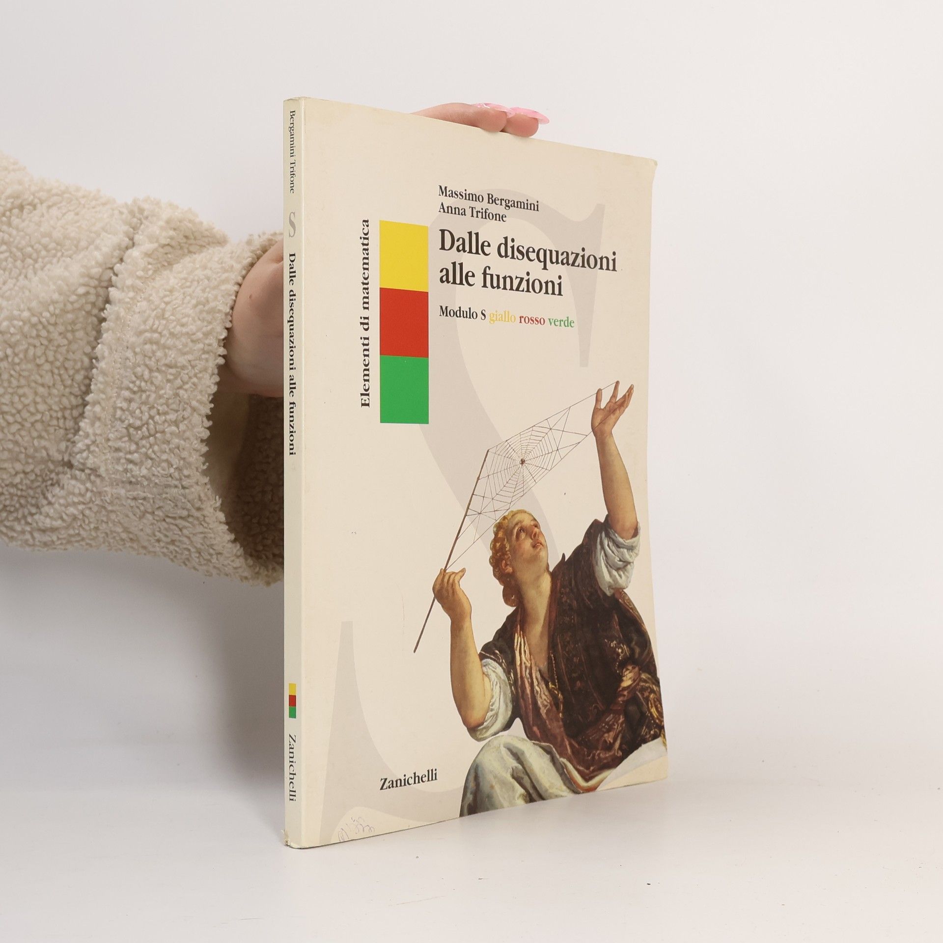 Massimo Bergamini Elementi di matematica. Modulo S giallo-rosso-verde. Dalle disequazioni alle funzioni. Per le Scuole superiori